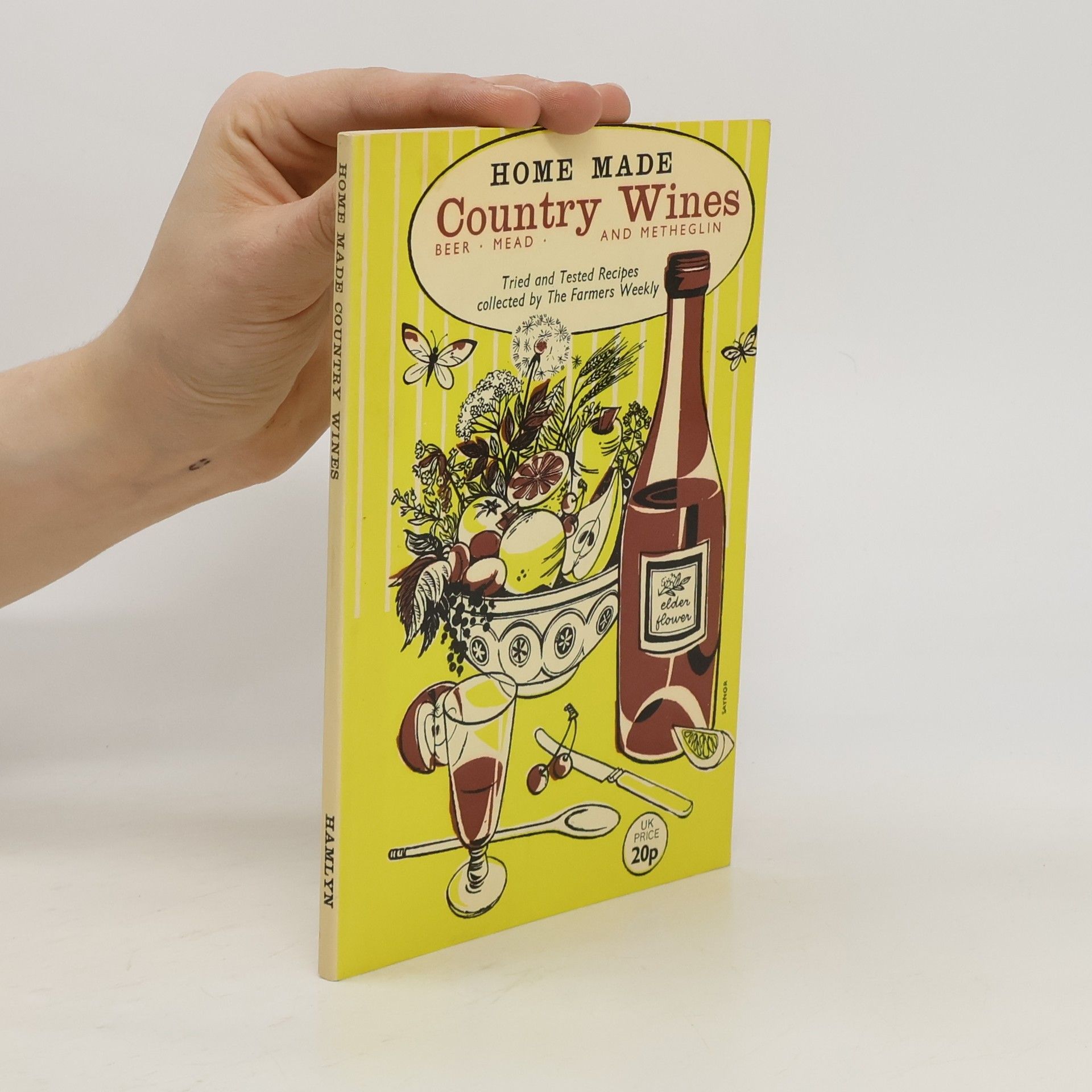 AA.VV. Home Made Country Wines - Beer, Mead and Metheglin