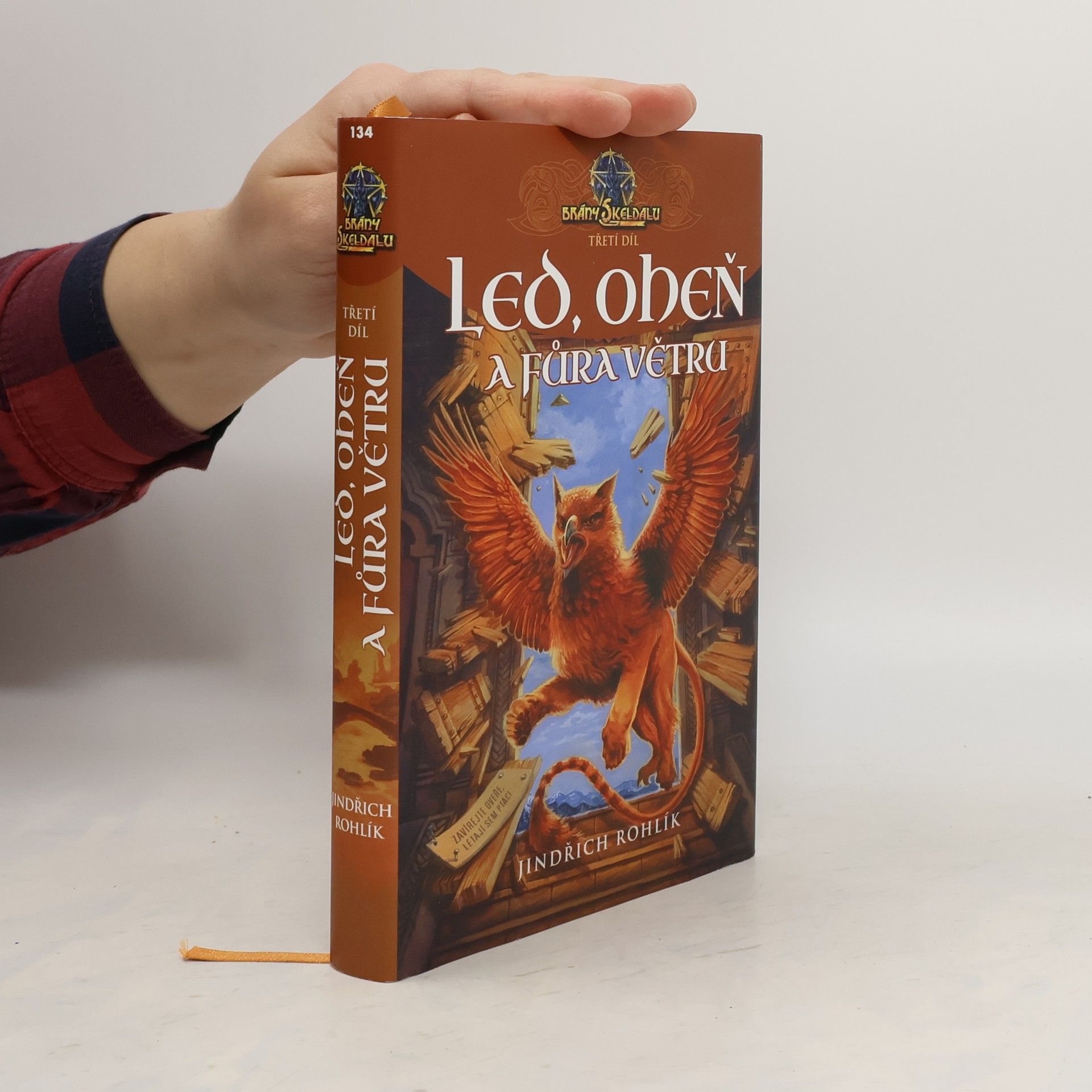 Jindřich Rohlík Brány Skeldalu. 3. díl. Led, oheň a fůra větru