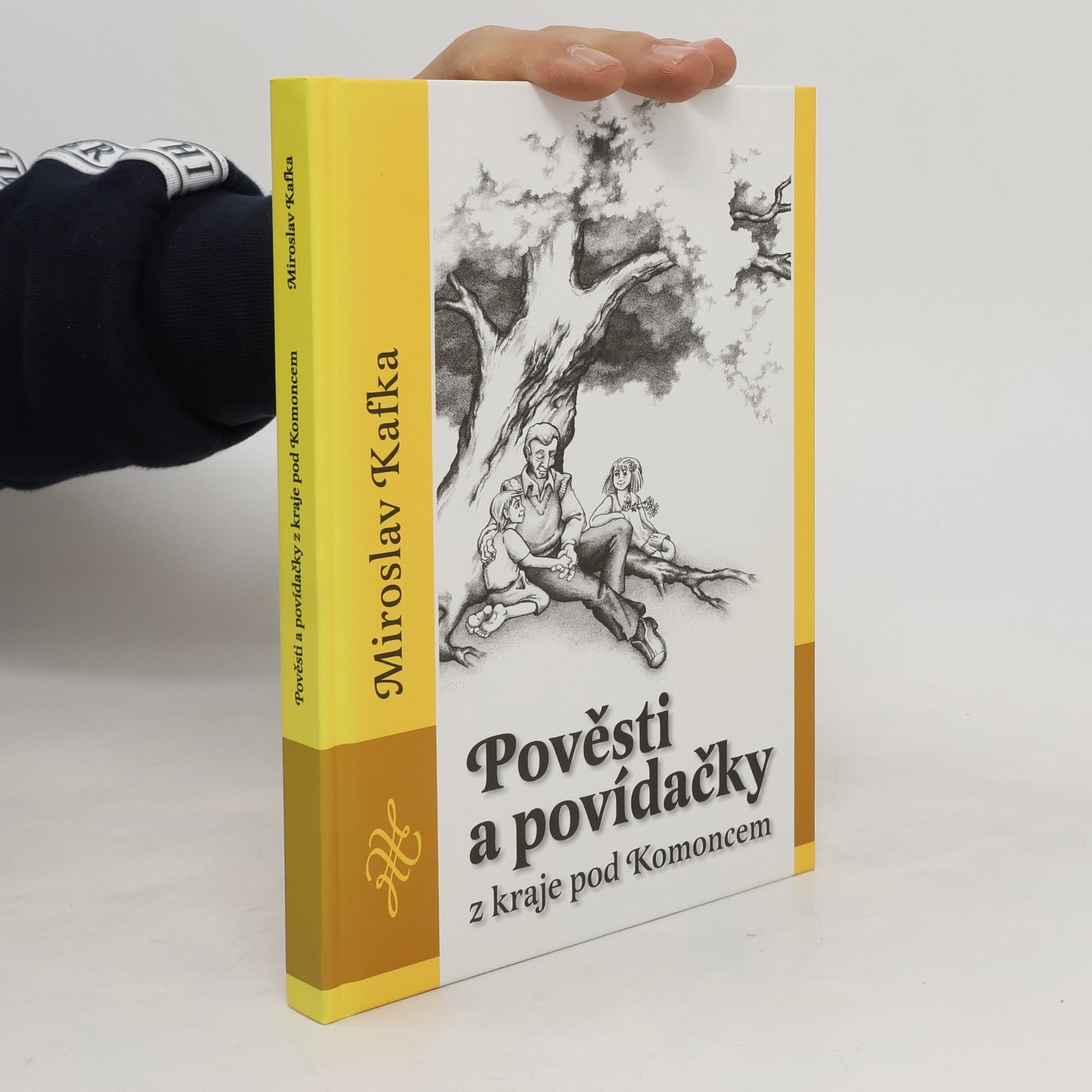 Miroslav Kafka Pověsti a povídačky z kraje pod Komoncem