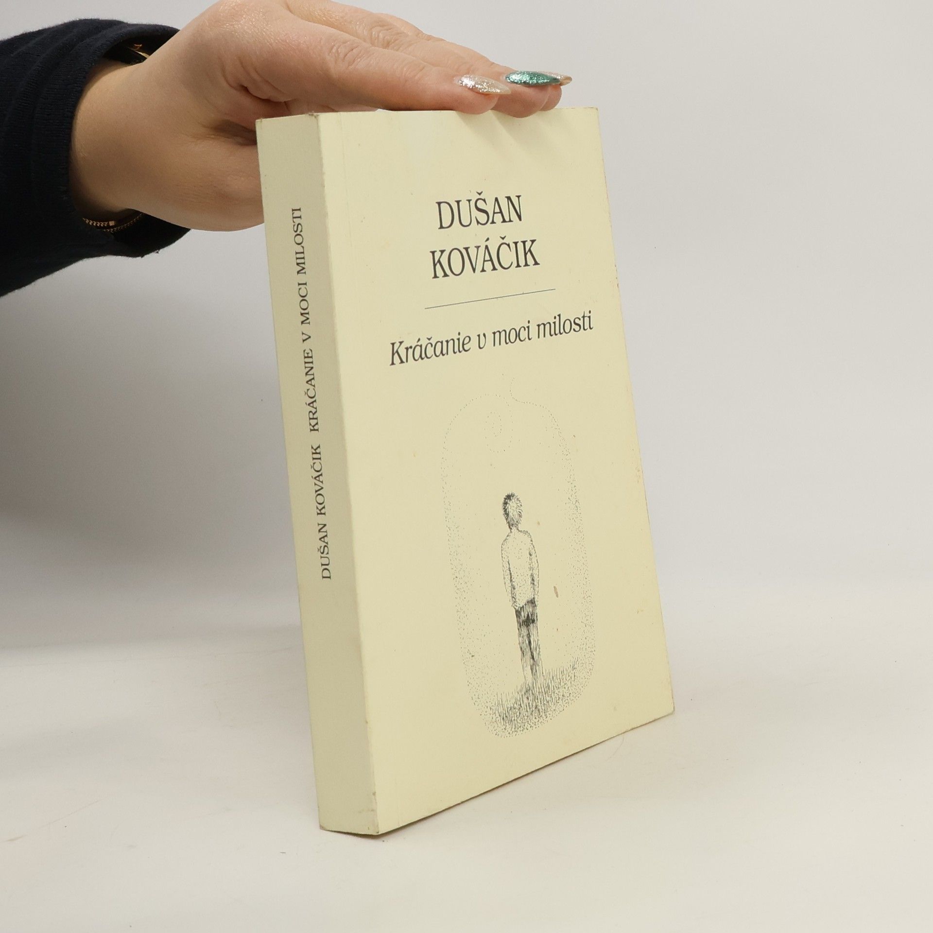 Dušan Kováčik Kráčanie v moci milosti