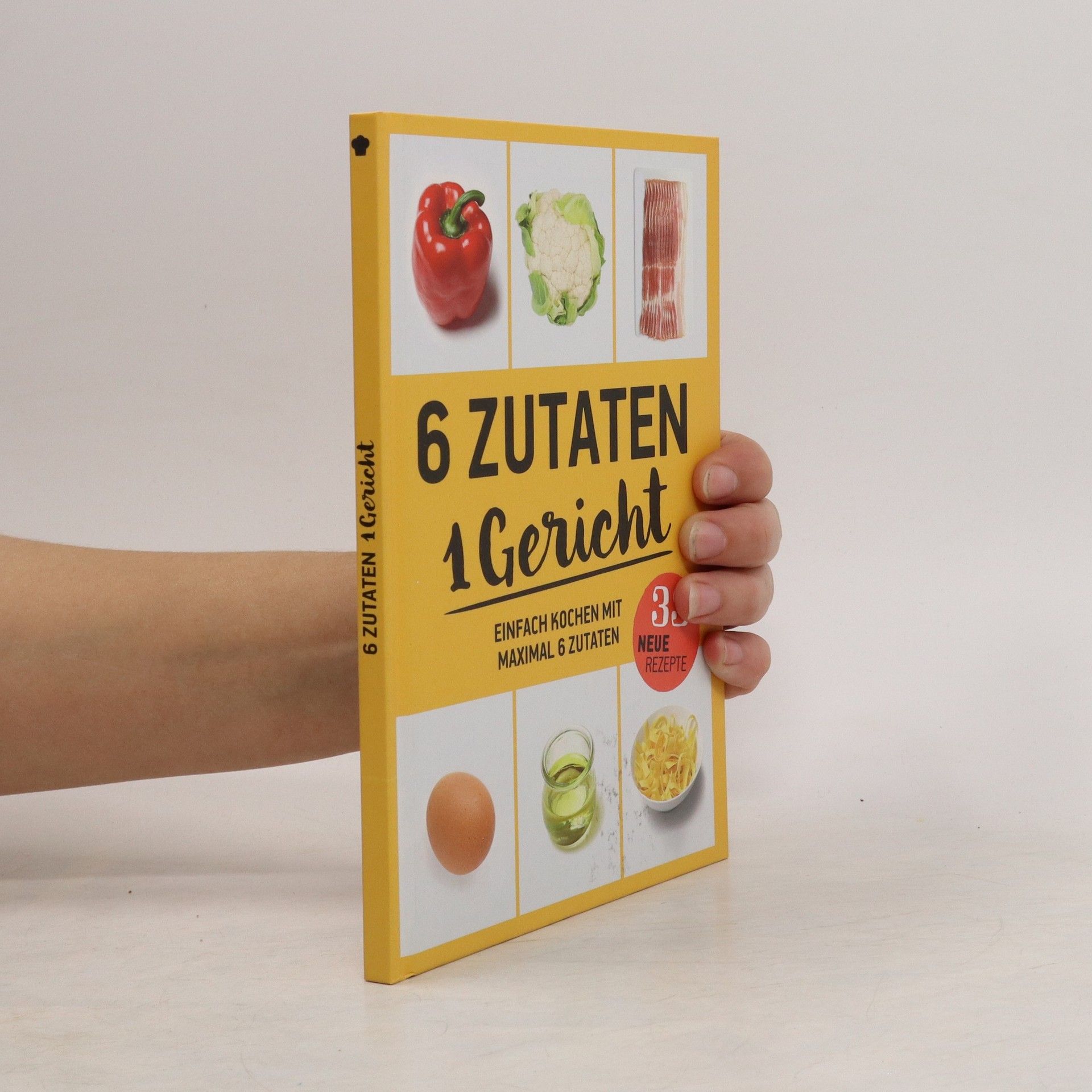 Collectif d'auteurs 6 Zutaten 1 gericht