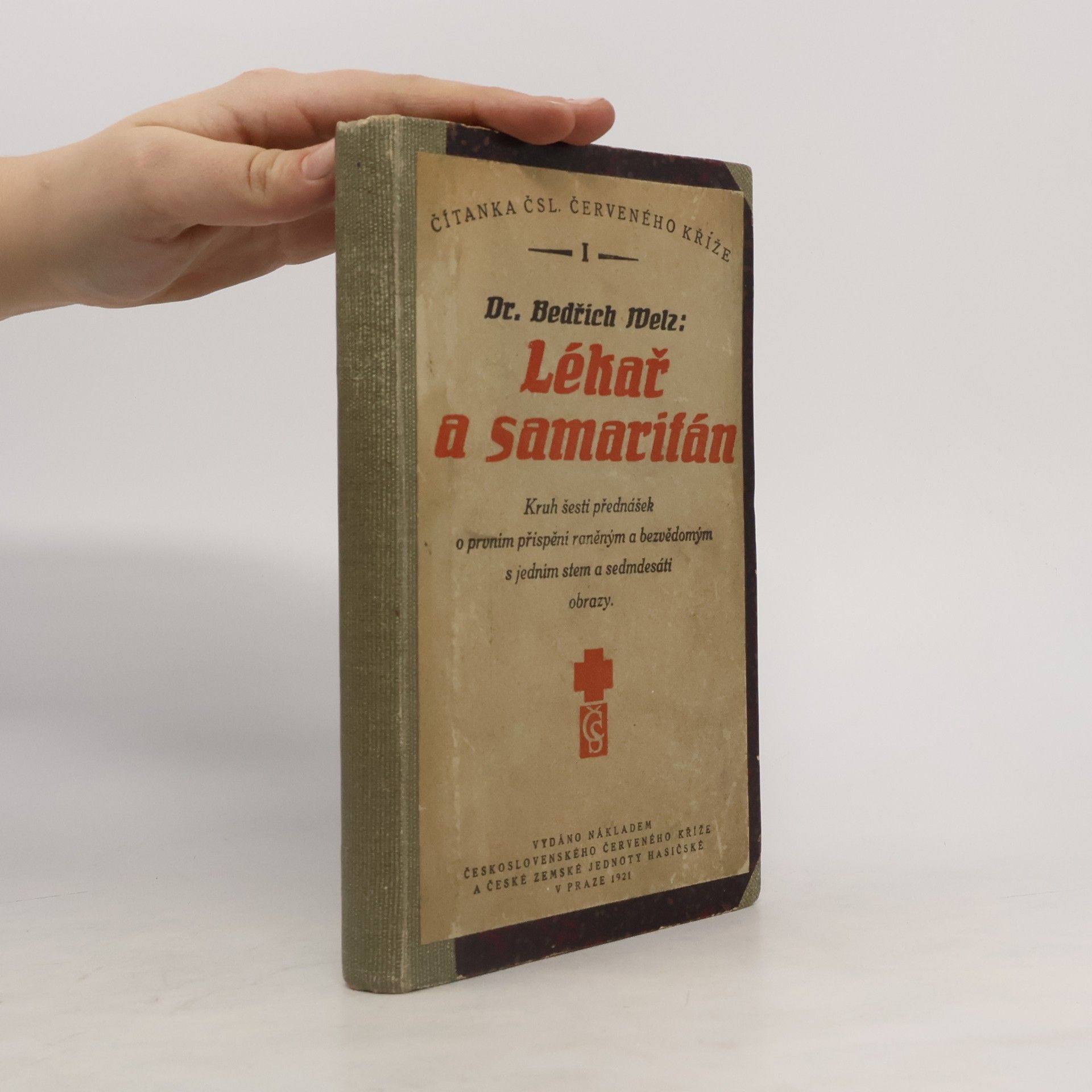 Bedřich Welz Lékař a samaritán