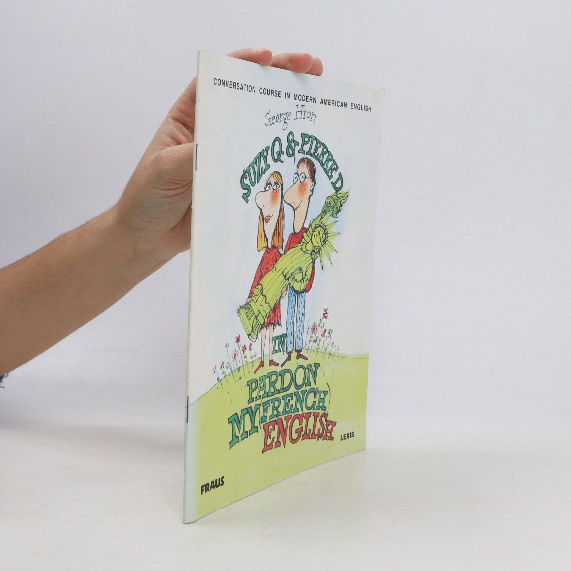 George Hron Pardon My (French) English