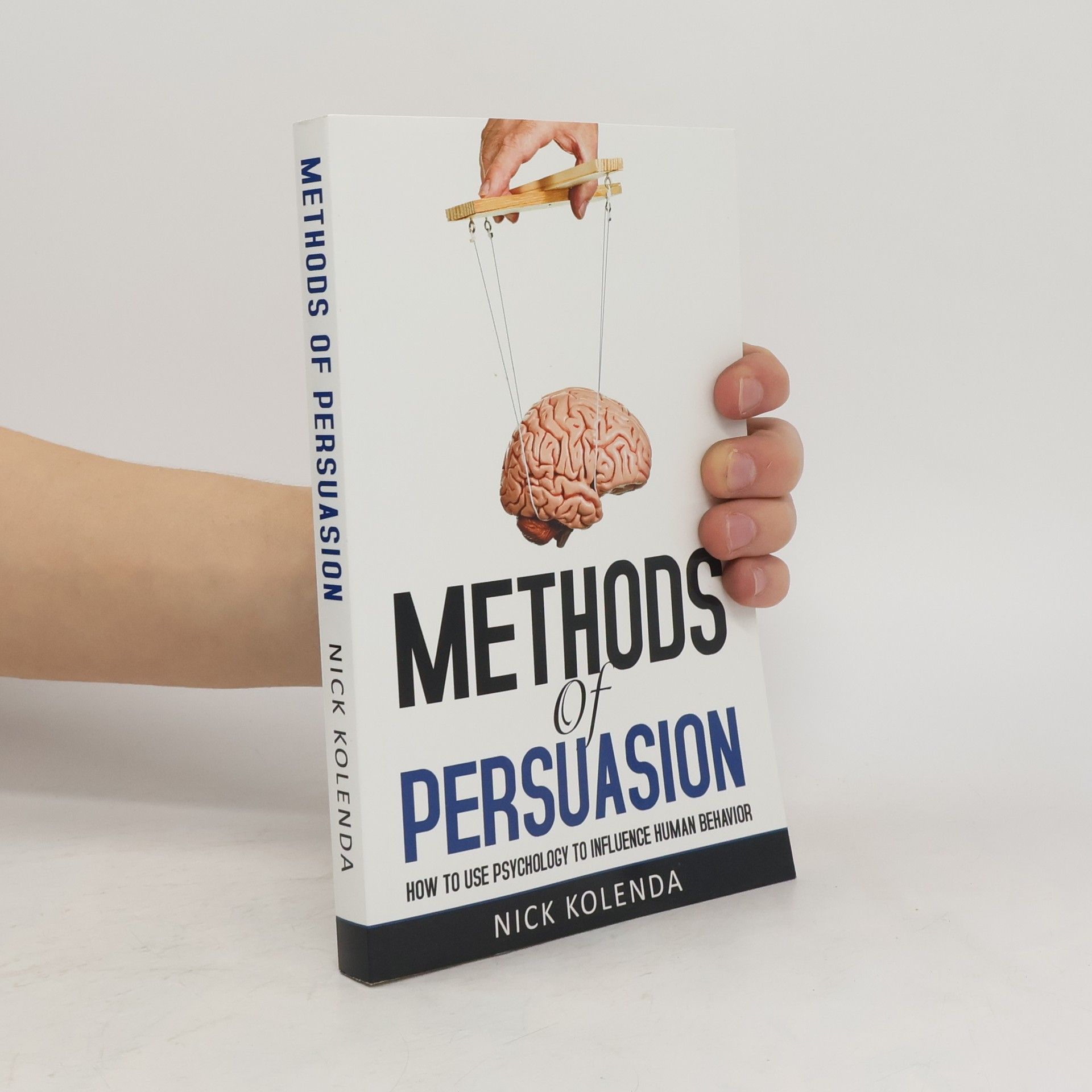 Nick Kolenda Methods of Persuasion