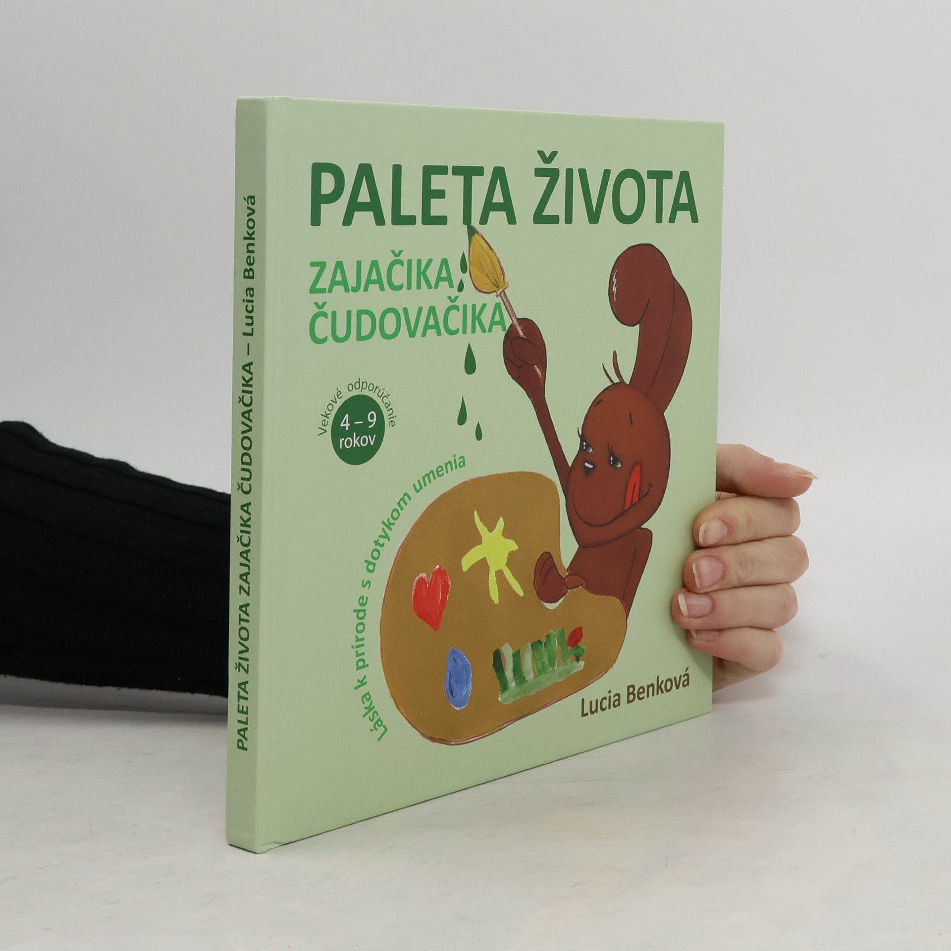 Lucia Benková Paleta života zajačika Čudovačika