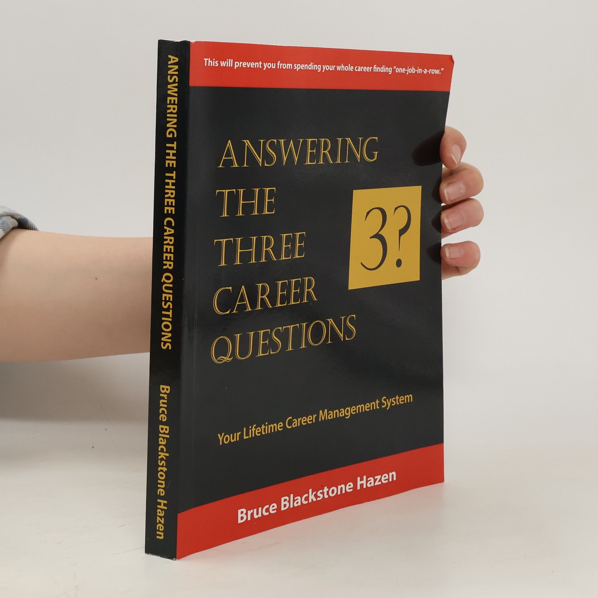 Bruce Blackstone Hazen Answering The Three Career Questions