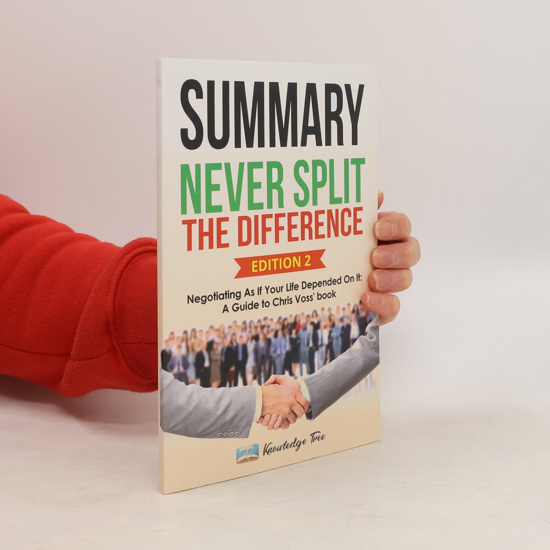 AA.VV. Summary: Never Split the Difference edition 2