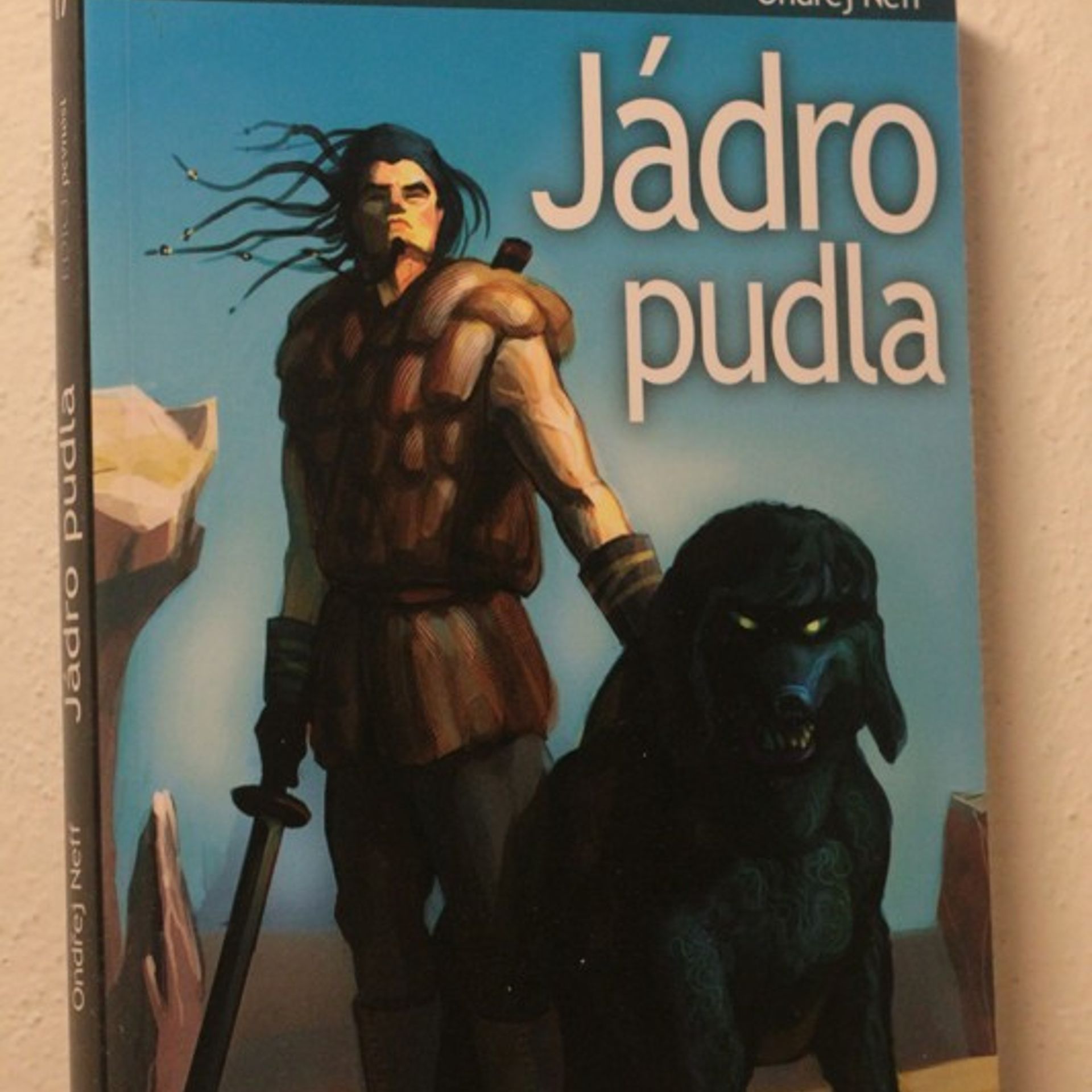 Ondřej Neff Jádro pudla. Pán modrého meče 1.