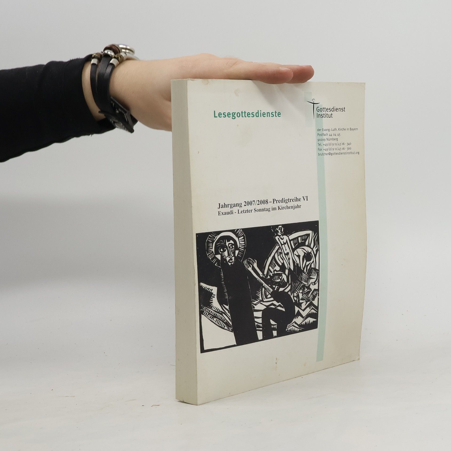 Various authors Lesegottesdienste. Jahrgang 2007/2008 - Predigtreihe VI