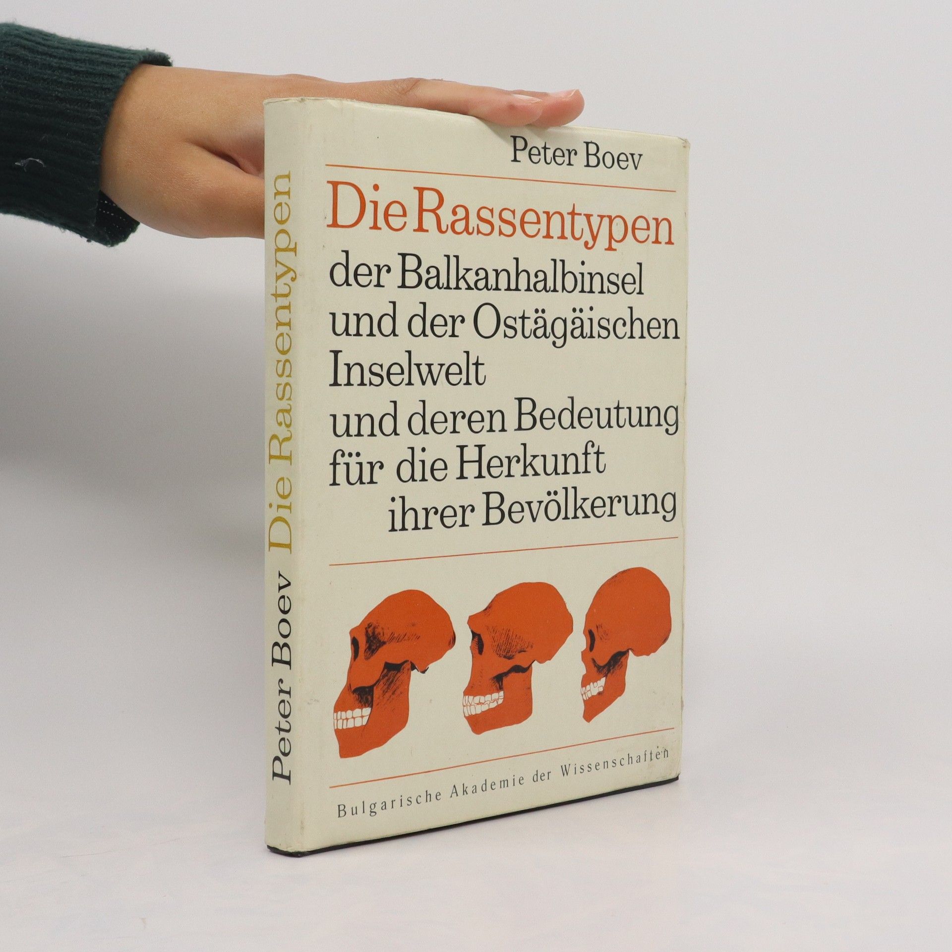 Die Rassentypen der Balkanhalbinsel und der Ostägäischen Inselwelt und deren Bedeutung für die Herkunft ihrer Bevölkerung