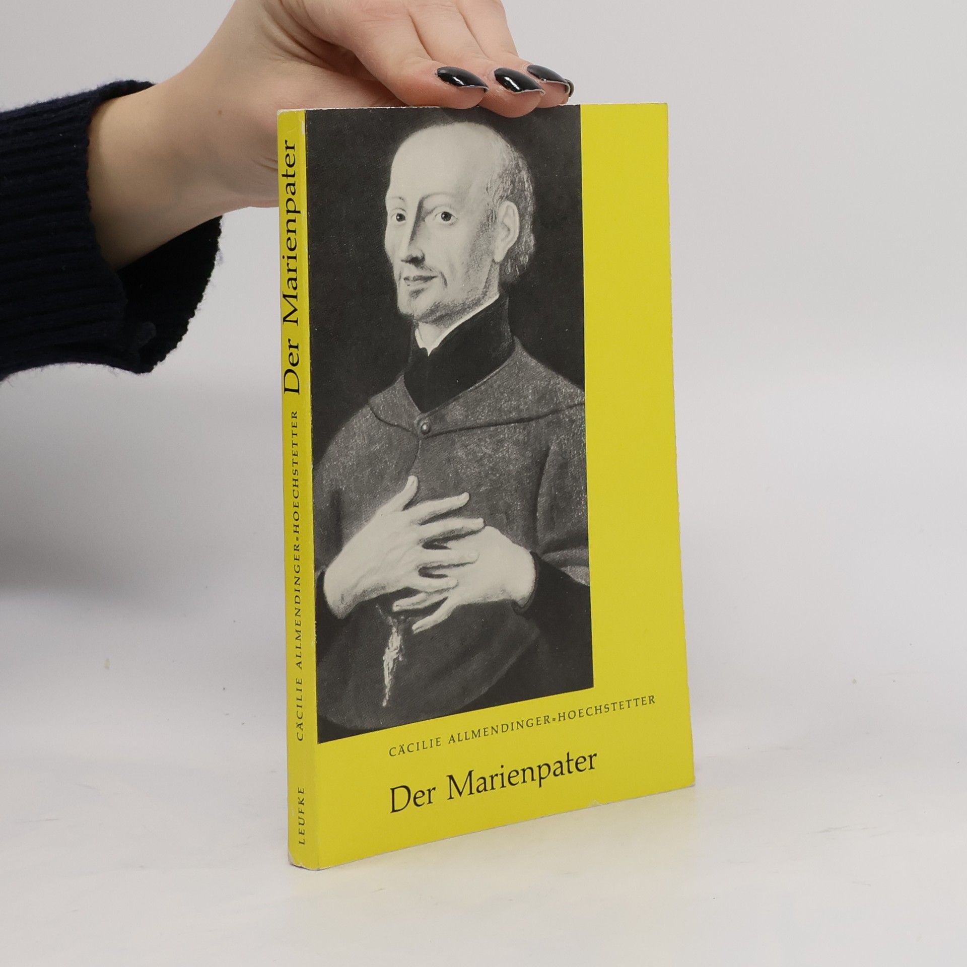 Cäcilie Allmendinger-Hoechstetter Der Marienpater