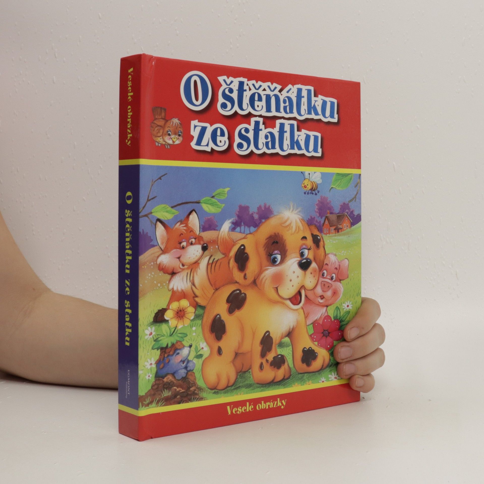 Various authors O štěňátku ze statku - Veselé obrázky