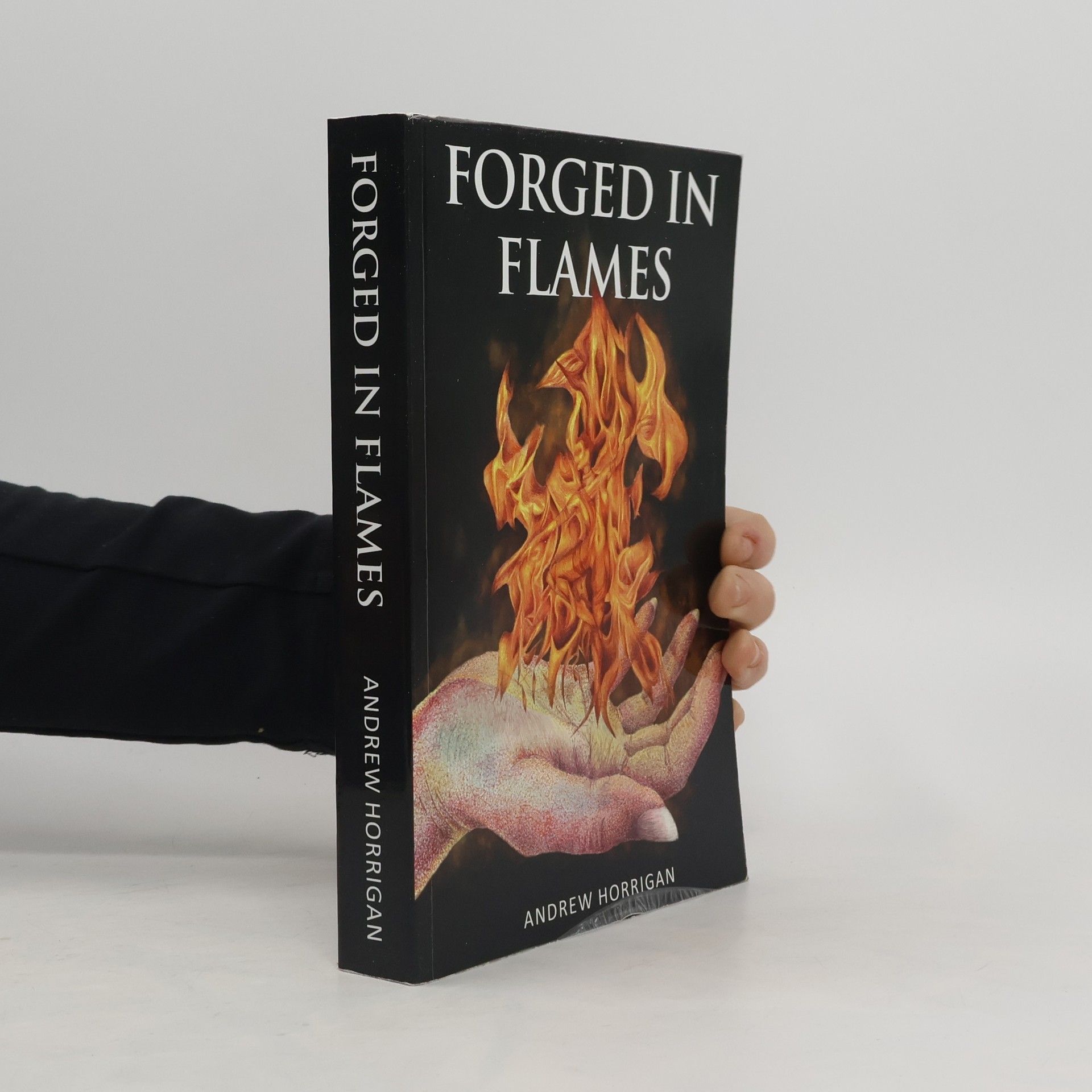 Andrew Horrigan Forged in Flames