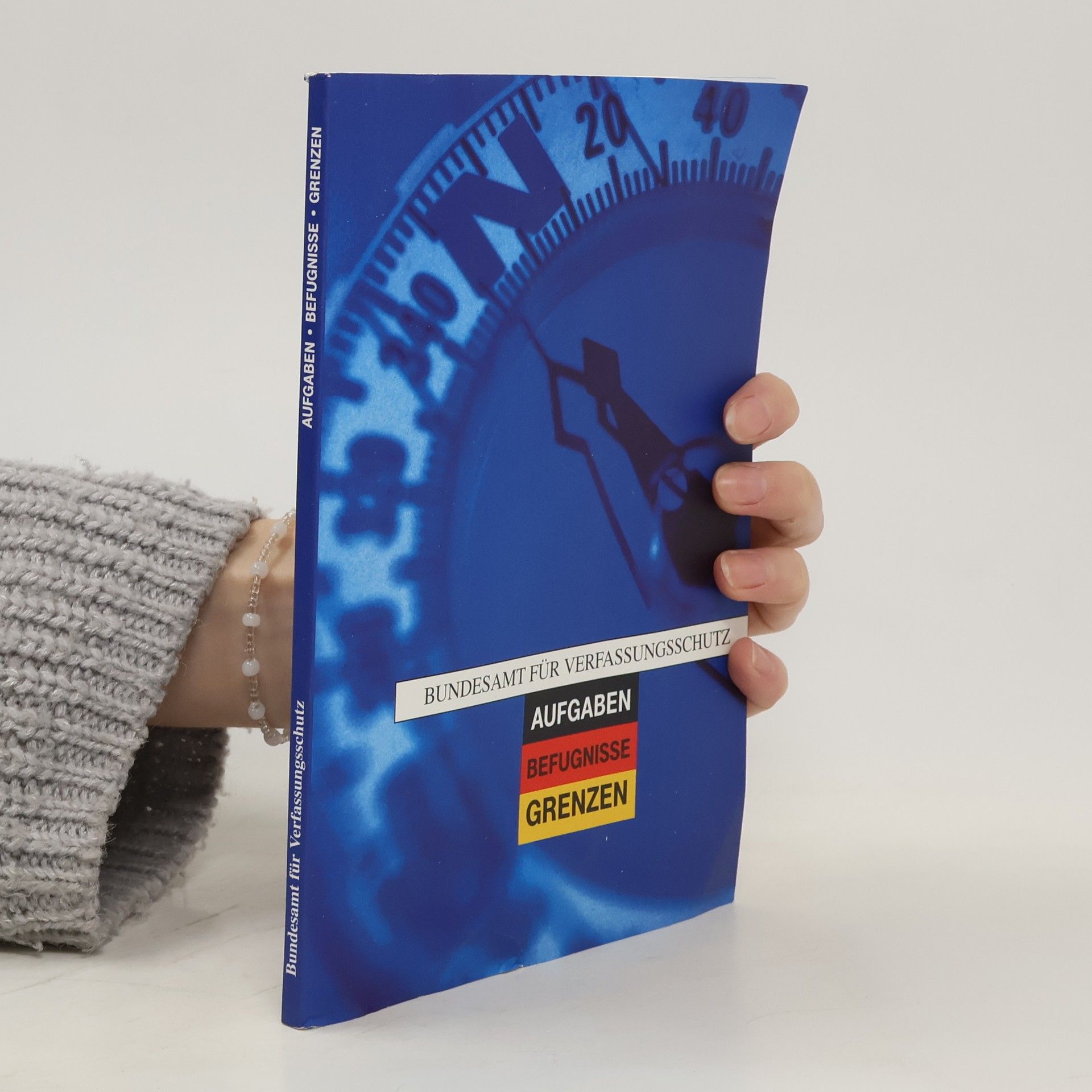 Collectif d'auteurs Bundesamt für Verfassungsschutz. Aufgaben, Befugnisse, Grenzen