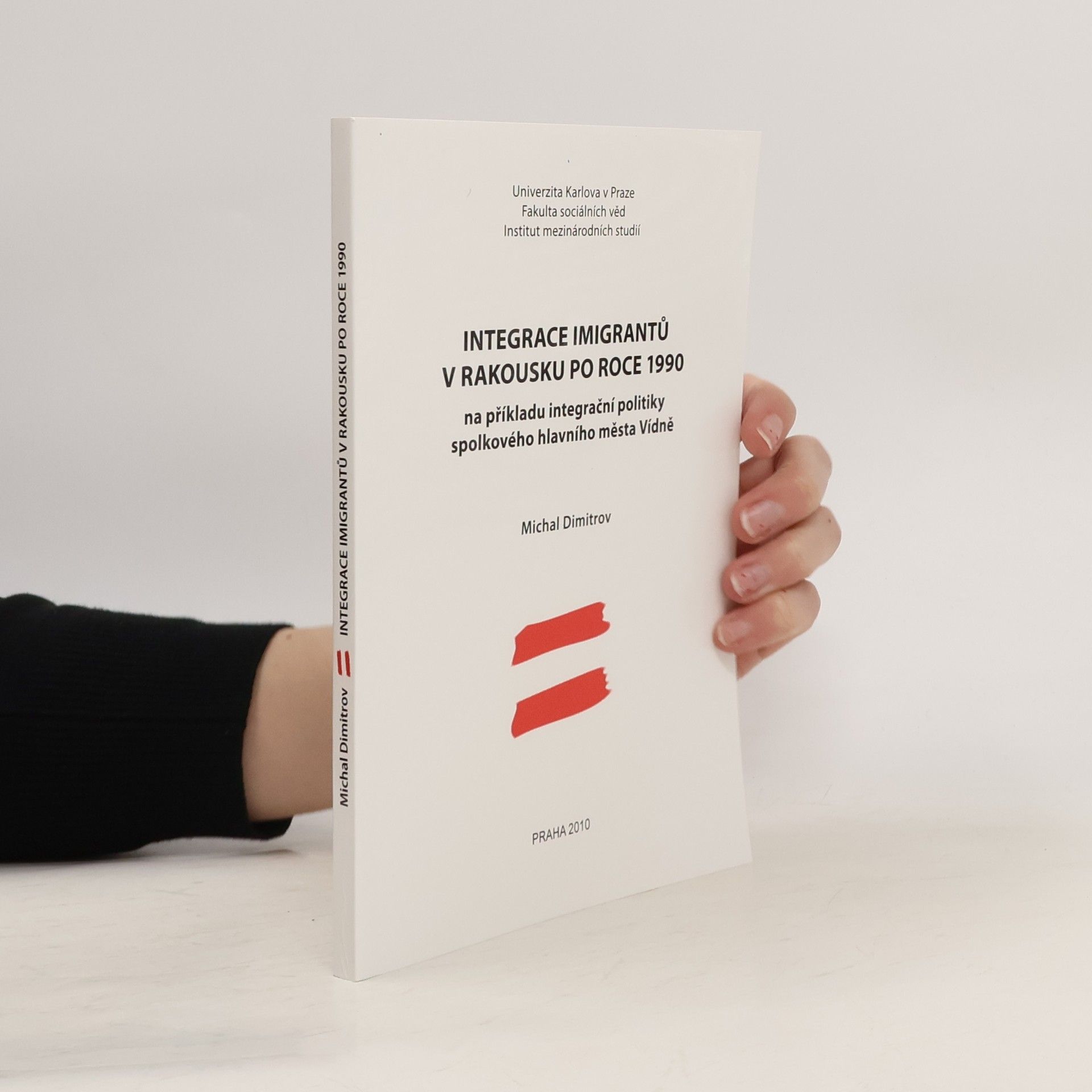 Michal Dimitrov Integrace imigrantů v Rakousku po roce 1990