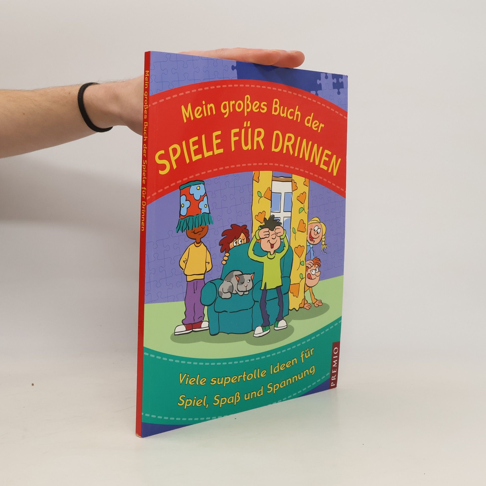 Autorenkollektiv Mein großes Buch der Spiele für Drinnen