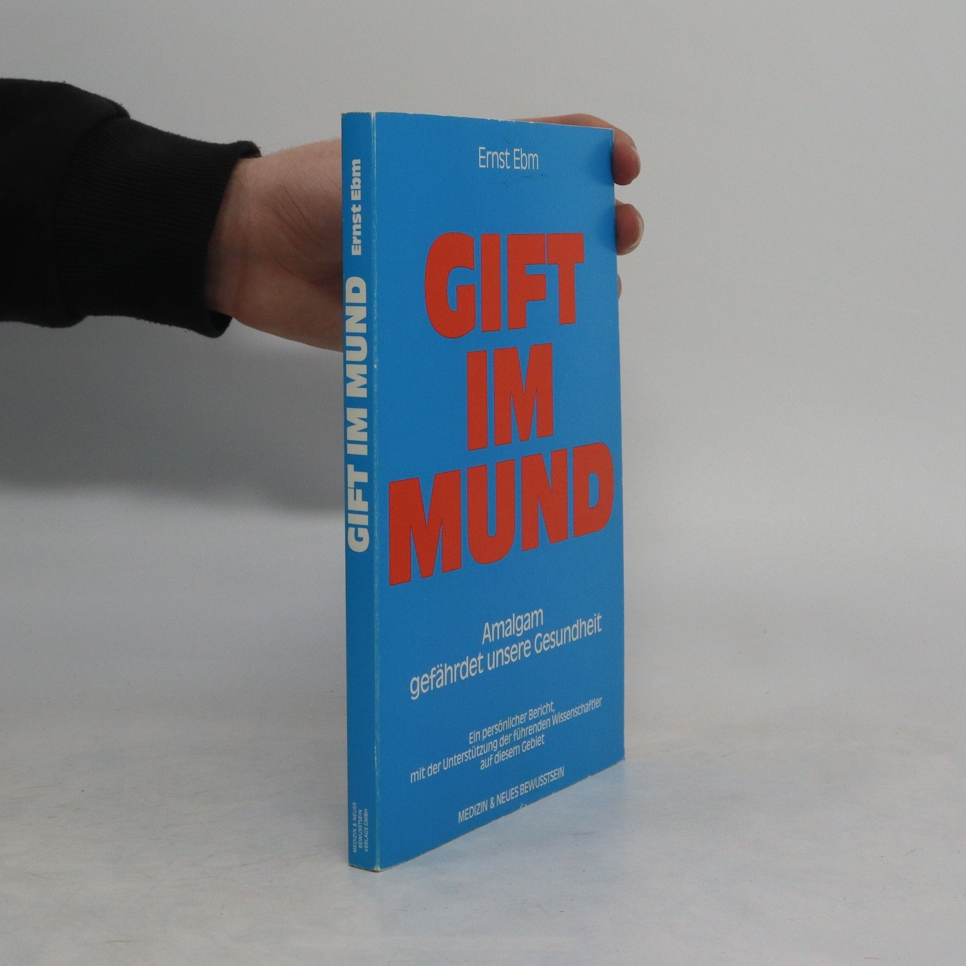 Ernst Ebm Gift im Mund
