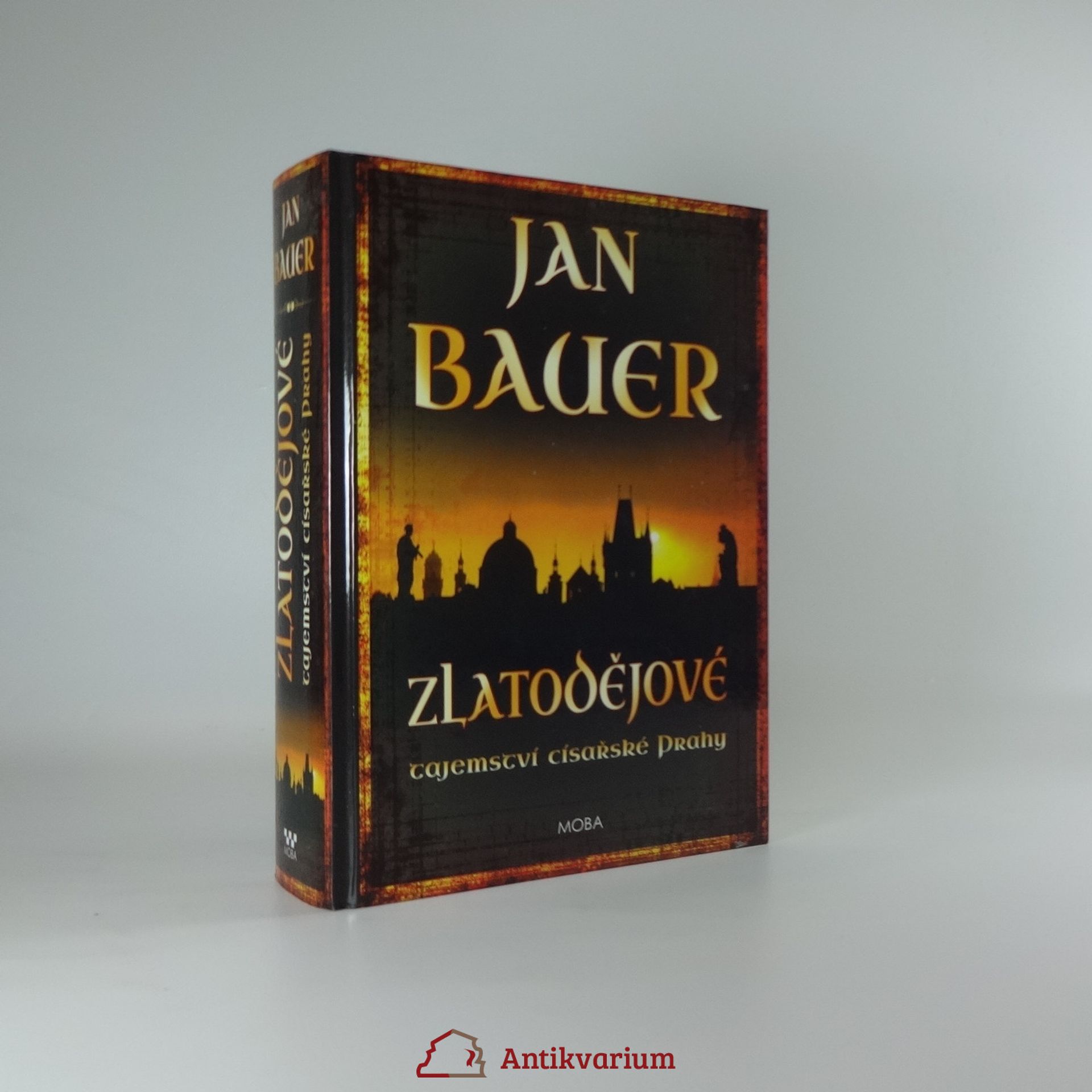 Jan Bauer Zlatodějové : tajemství císařské Prahy