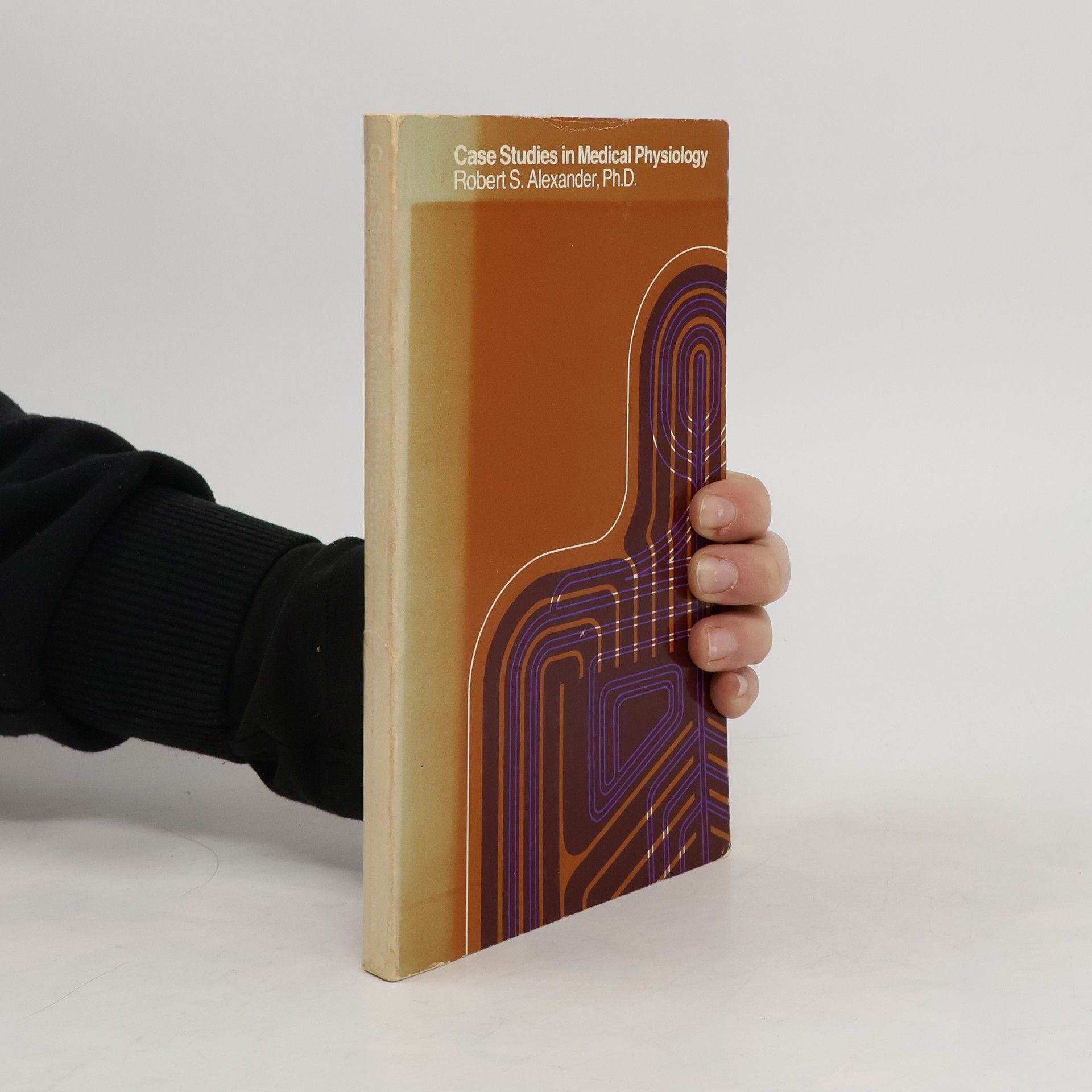 Robert S. Alexander Case Studies in Medical Physiology