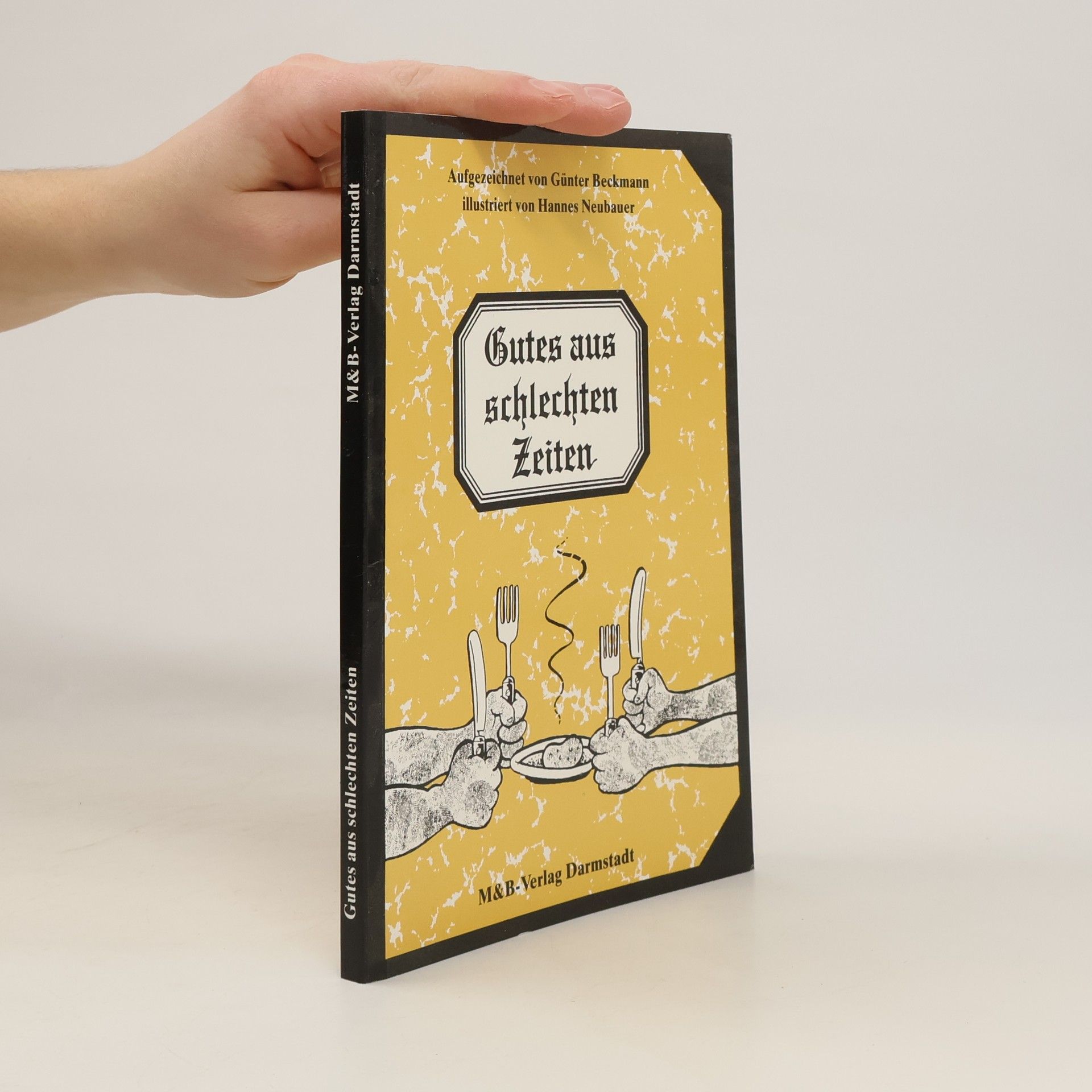 Günter Beckmann Gutes aus schlechten Zeiten