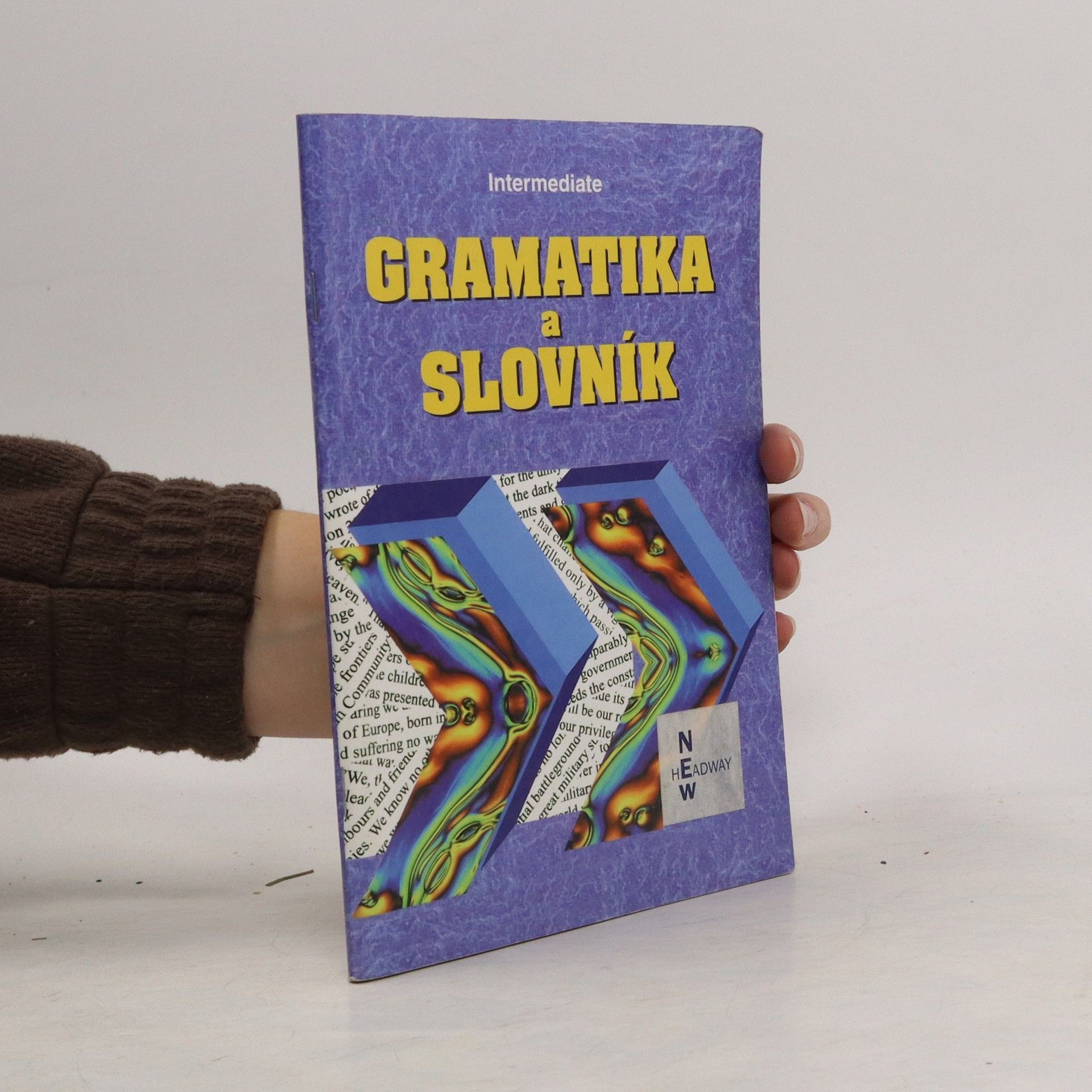 Collectif d'auteurs Gramatika a slovník. New Headway. Intermediate