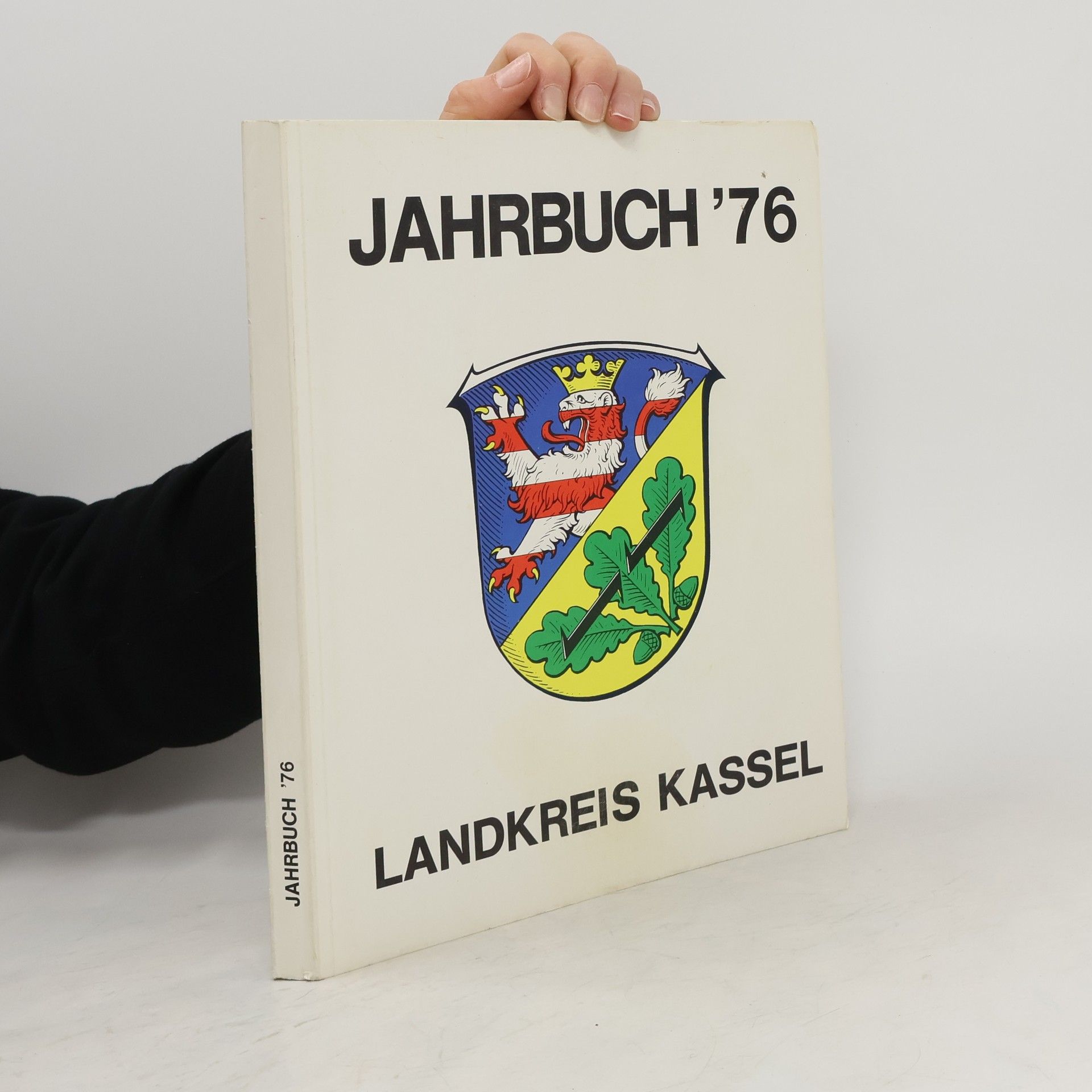 Collectif d'auteurs Jahrbuch '76. Landkreis Kassel
