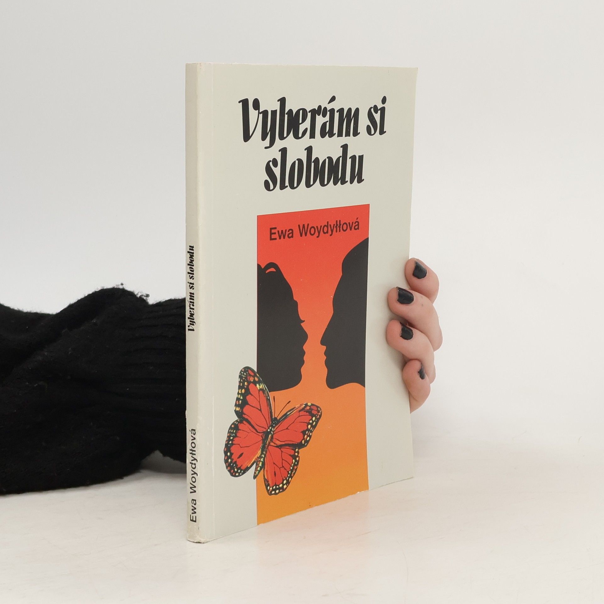 Ewa Wodyllová Vyberám si slobodu
