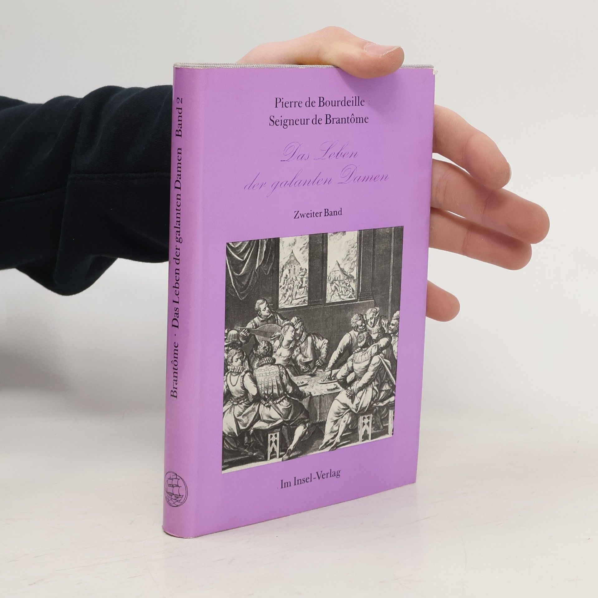 Pierre de Bourdeille Brantôme Das Leben der galanten Damen