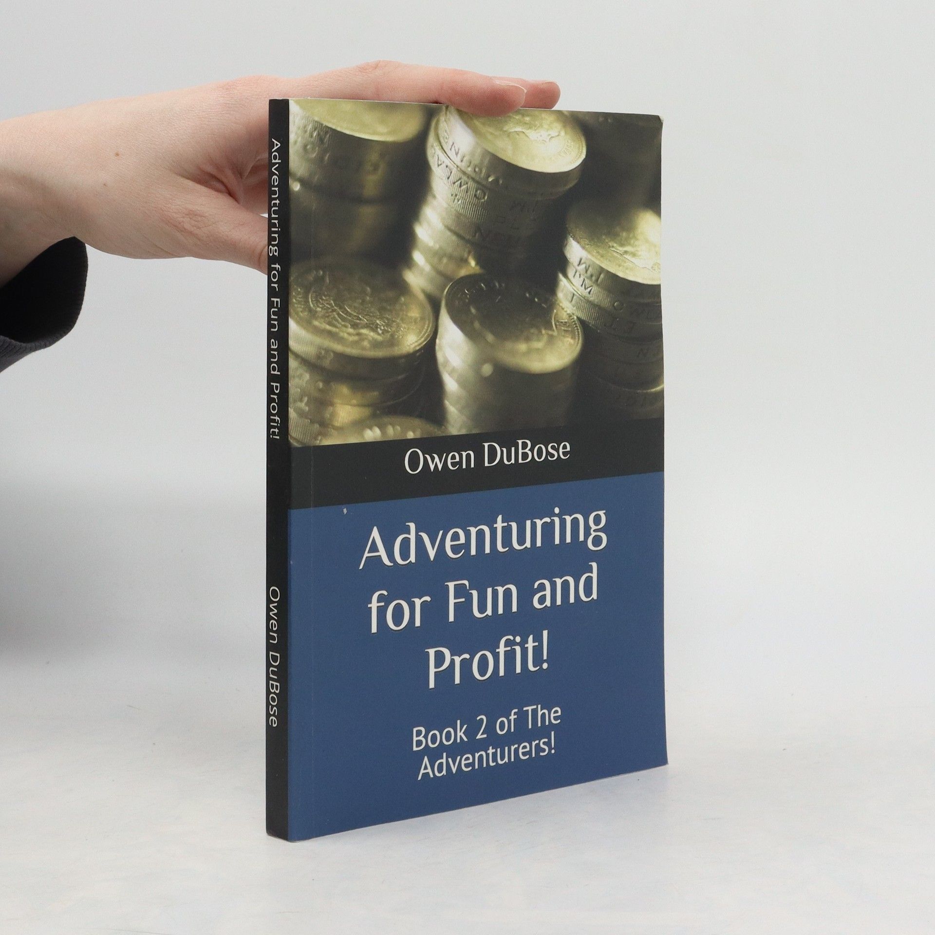 Adventuring for Fun and Profit!