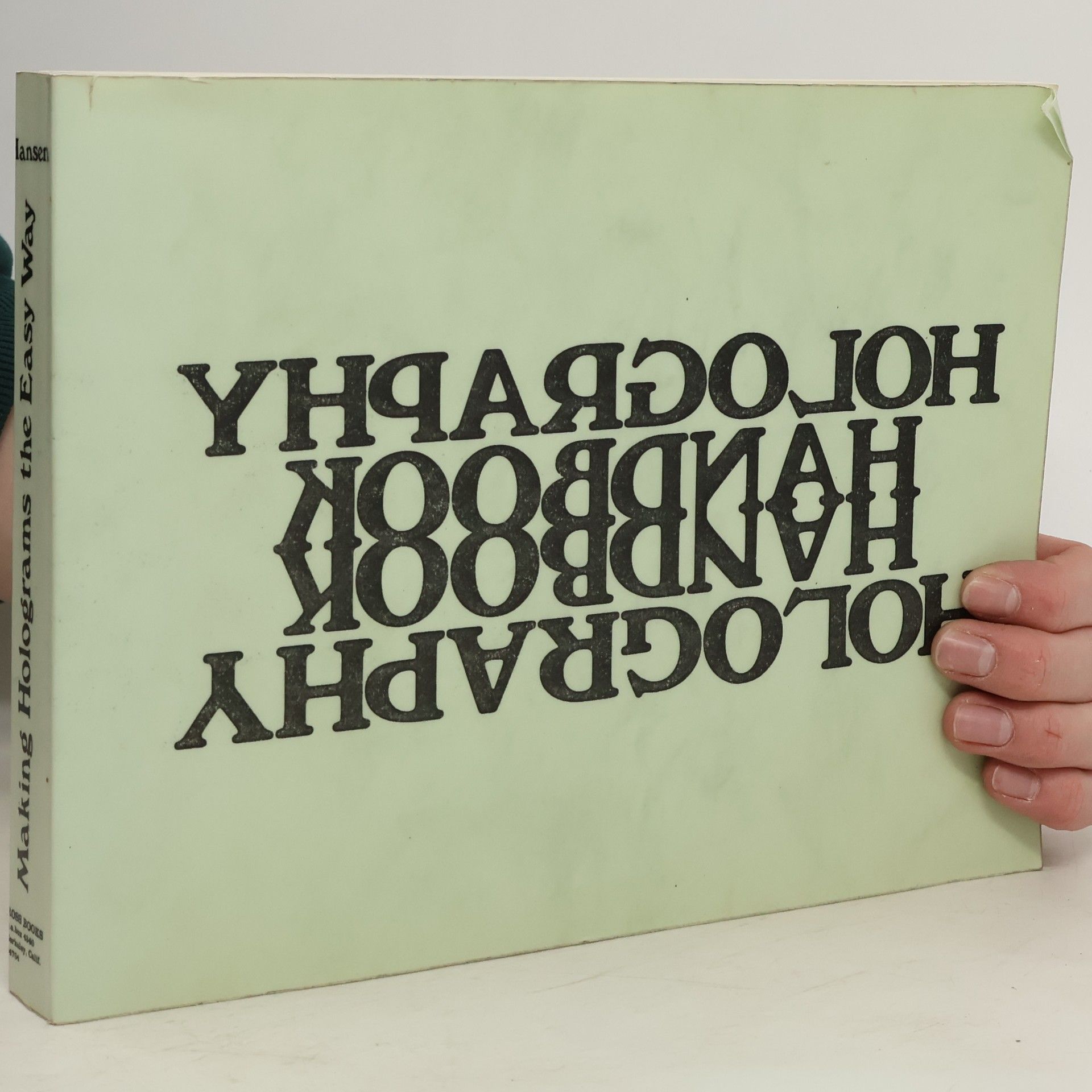 Jeannene Hansen Making Holograms the Easy Way