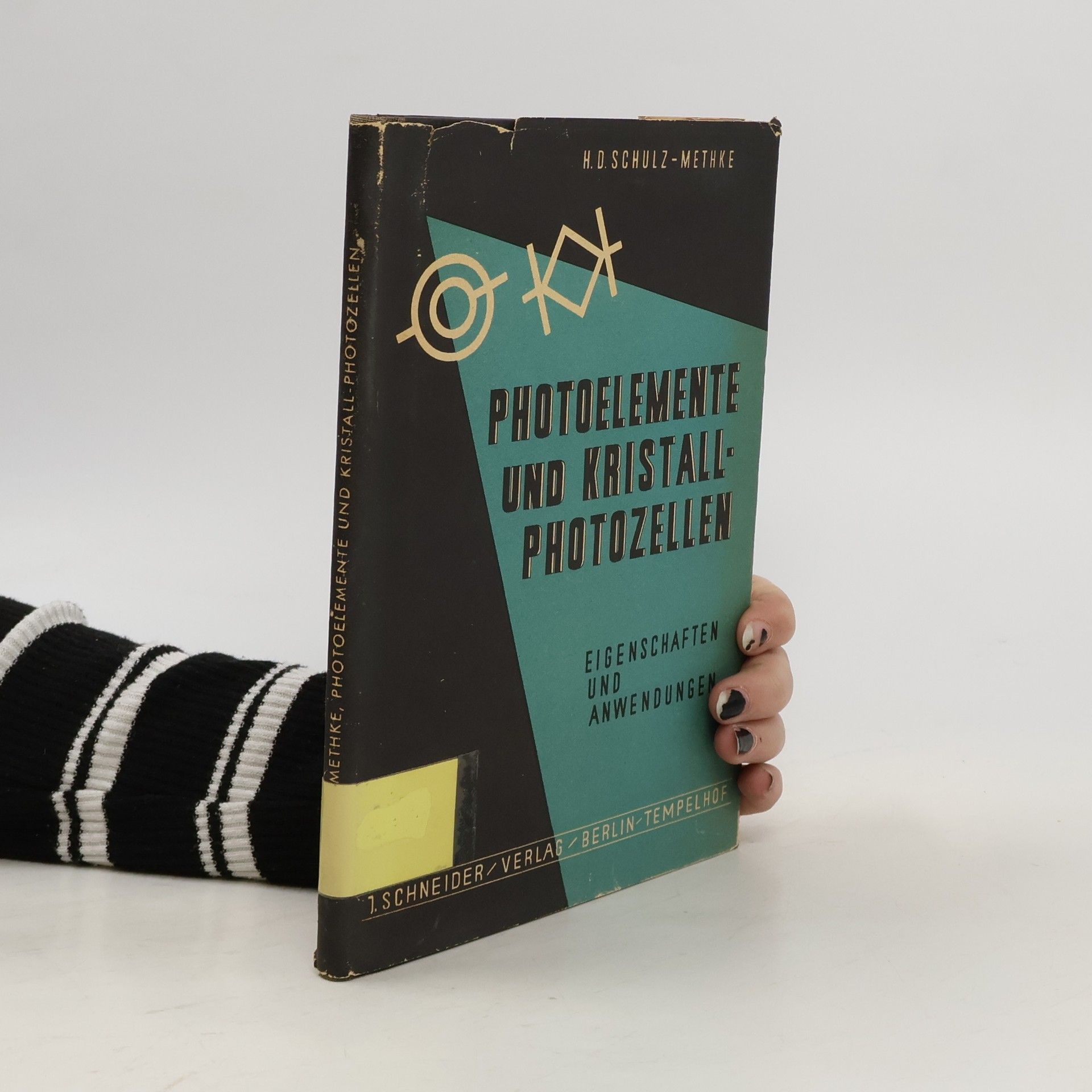 H. D. Schulz-Methke Photoelemente und Kristall-Photozellen