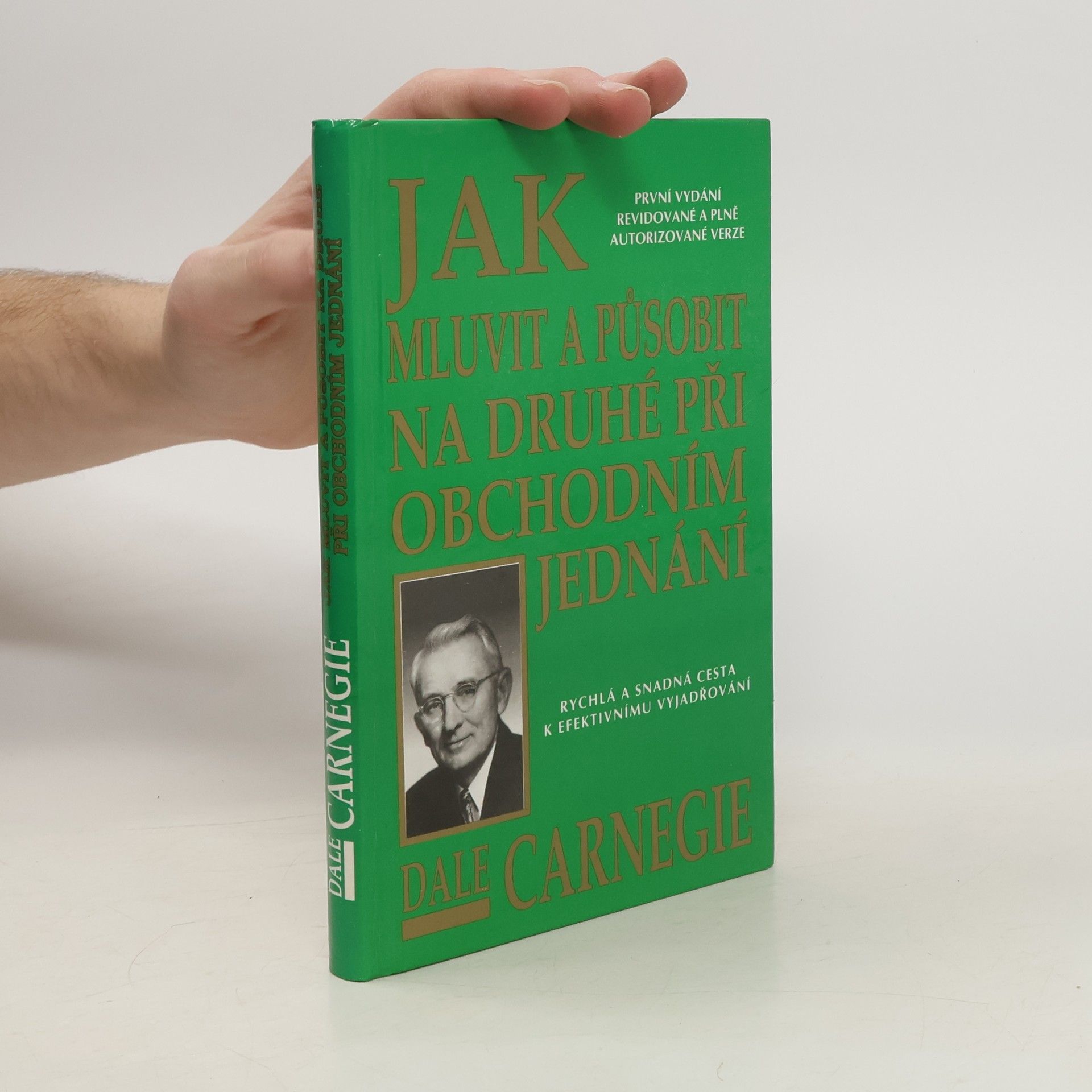 Dale Carnegie Jak mluvit a působit na druhé při obchodním jednání