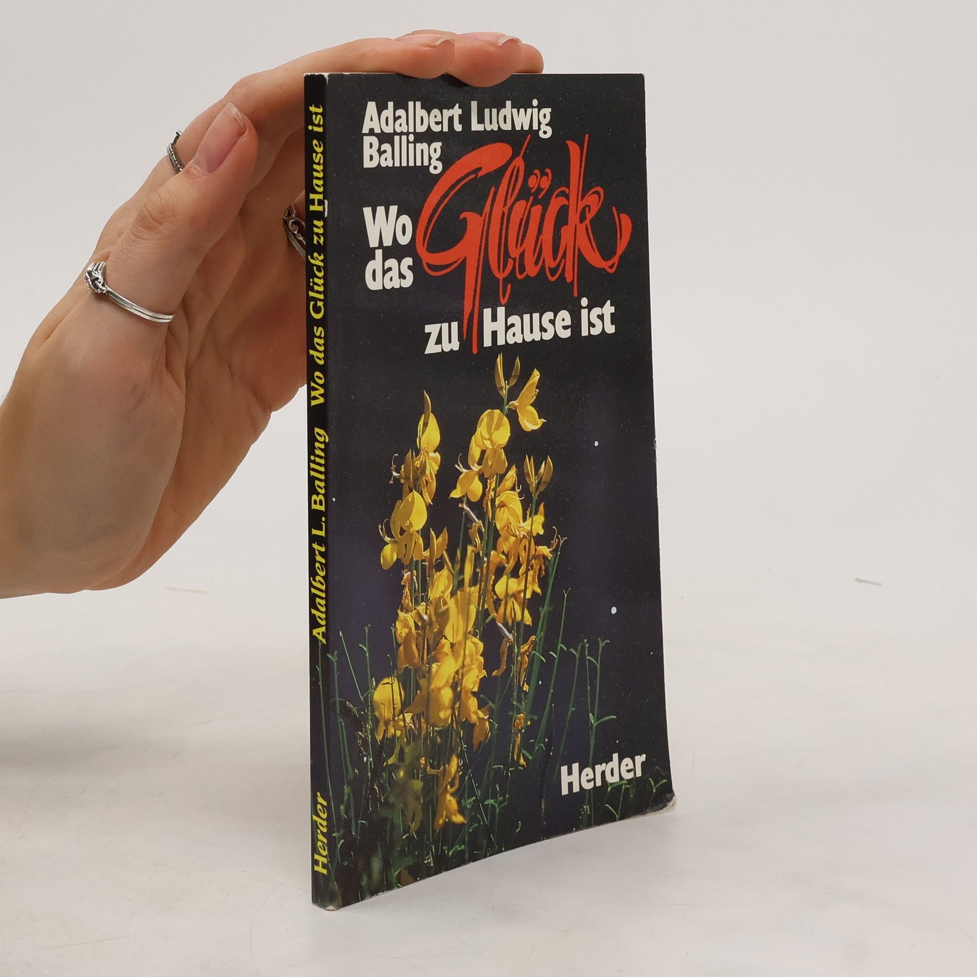 Adalbert Ludwig Balling Wo das Glück zu Hause ist