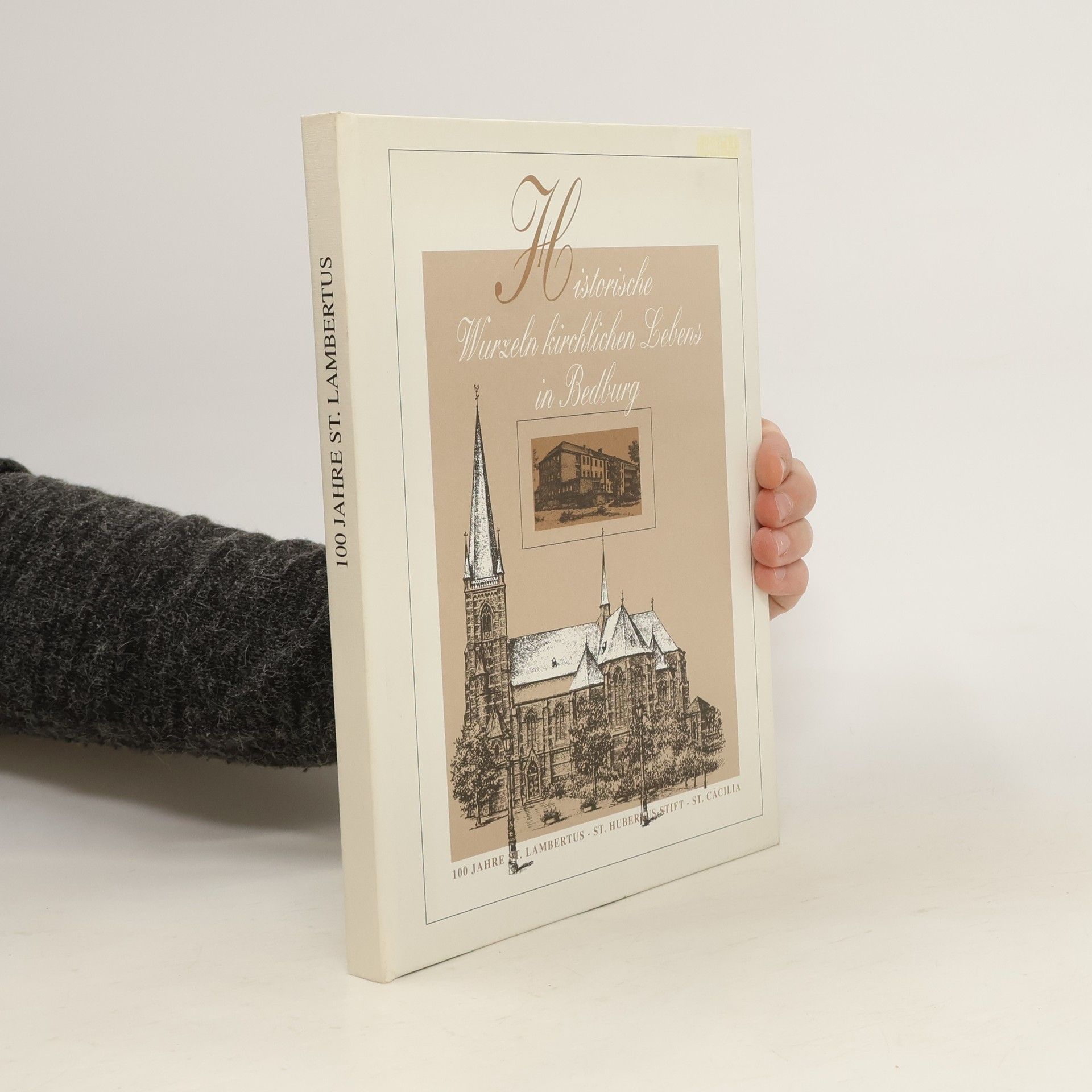 Autorenkollektiv Historische Wurzeln kirchlichen Lebens in Bedburg