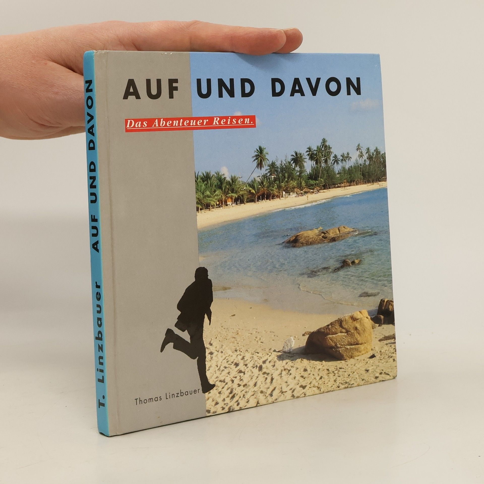 Thomas Linzbauer Auf und davon