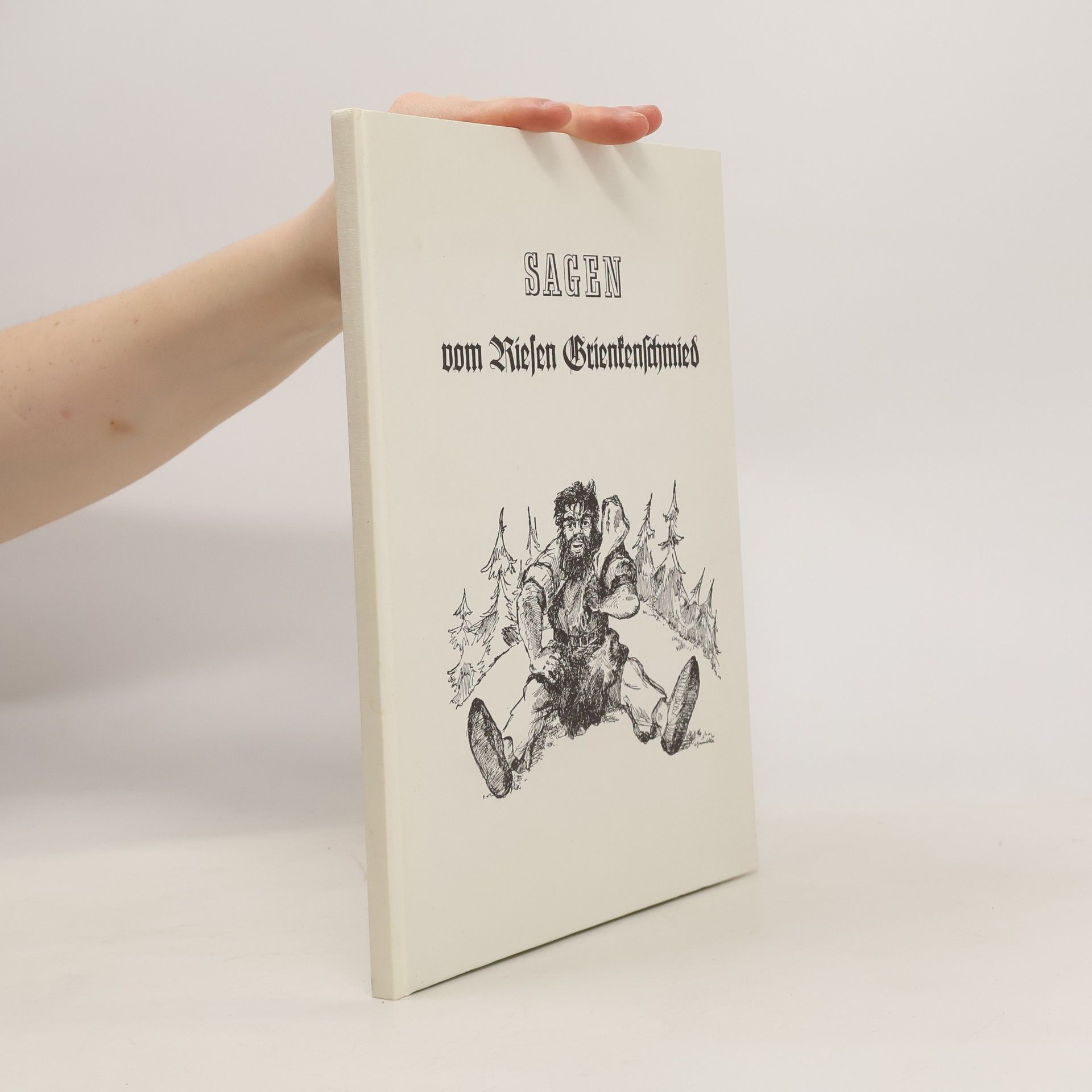 kolektiv Sagen vom Riesen Grienkenschmied