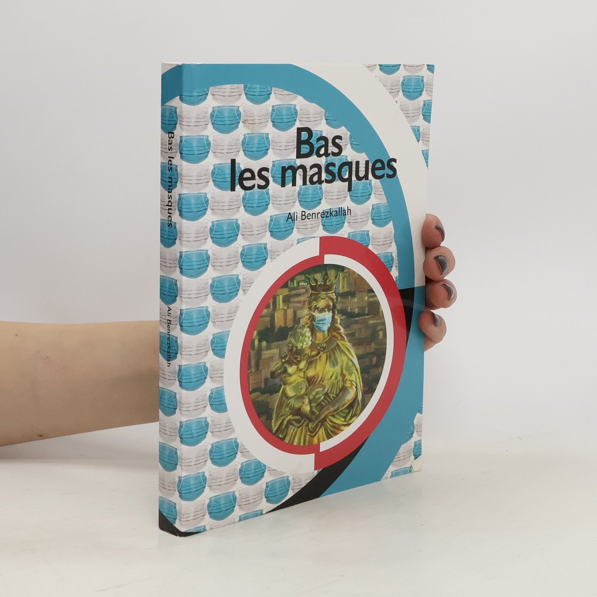 Ali Benrezkallah Bas les masques
