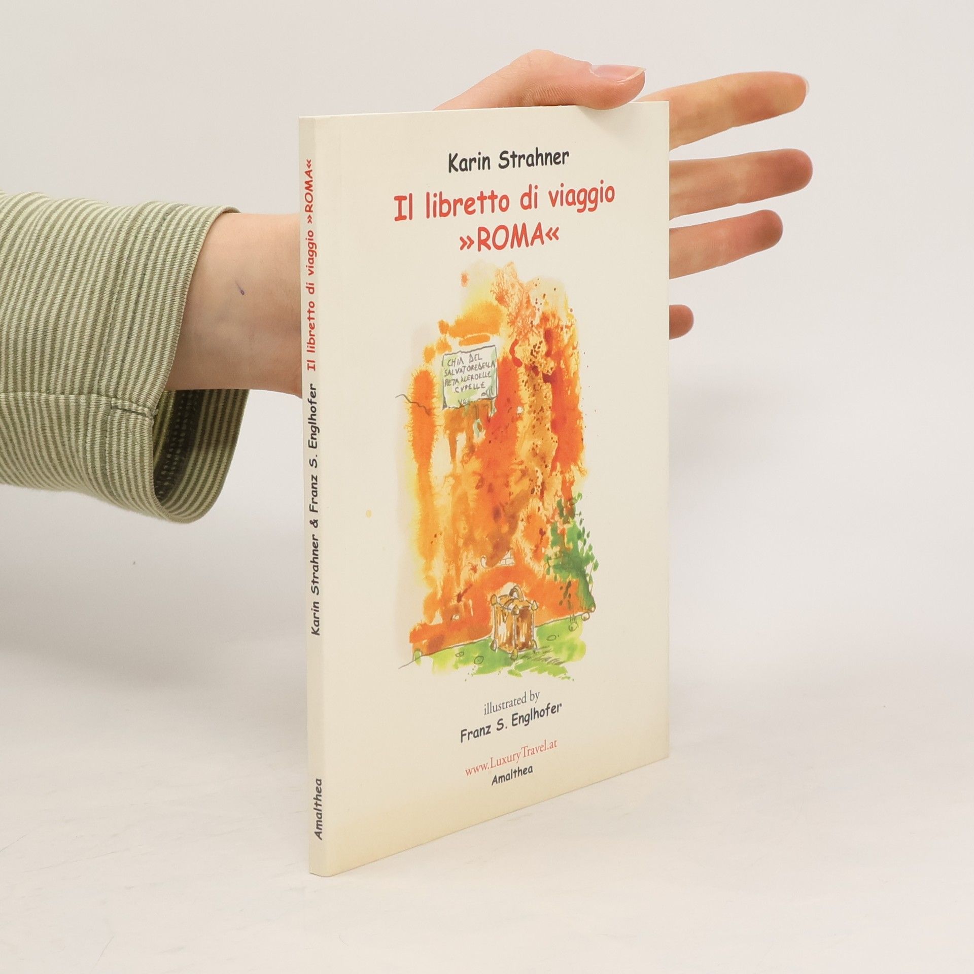 Karin Strahner Il libretto di viaggio. Roma