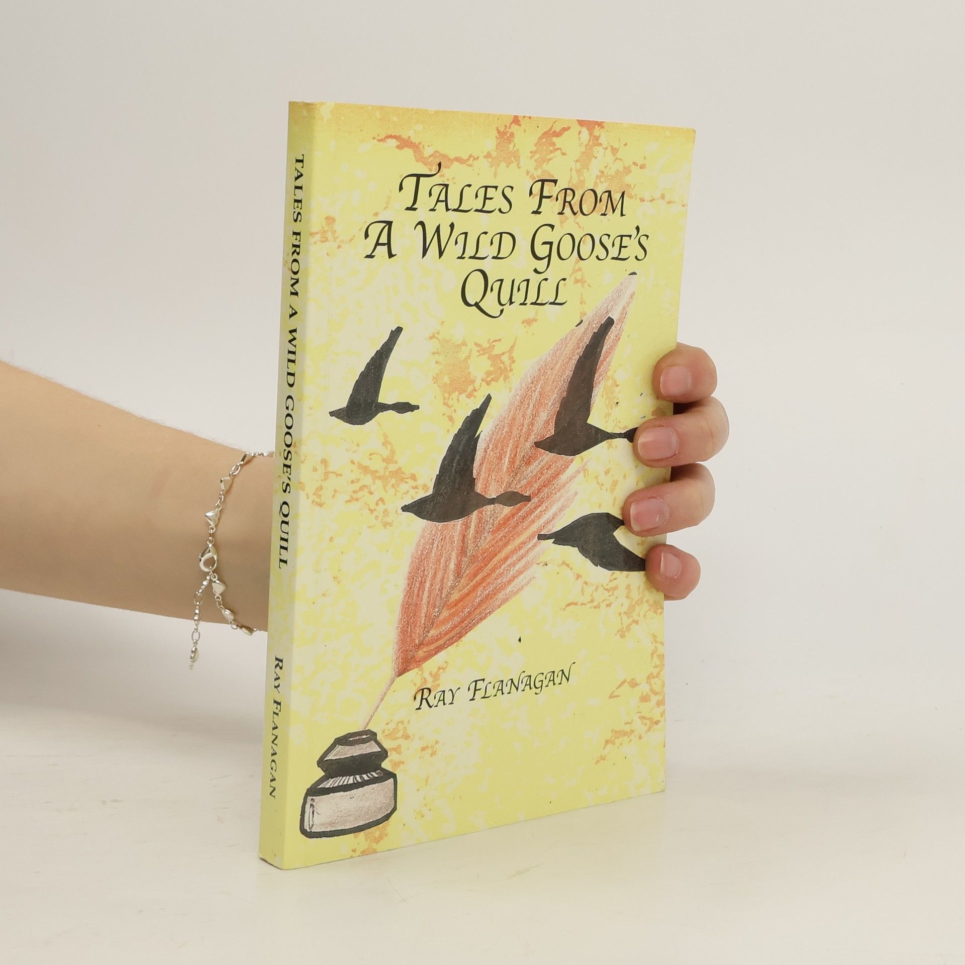 Ray Flanagan Tales From A Wild Goose's Quill