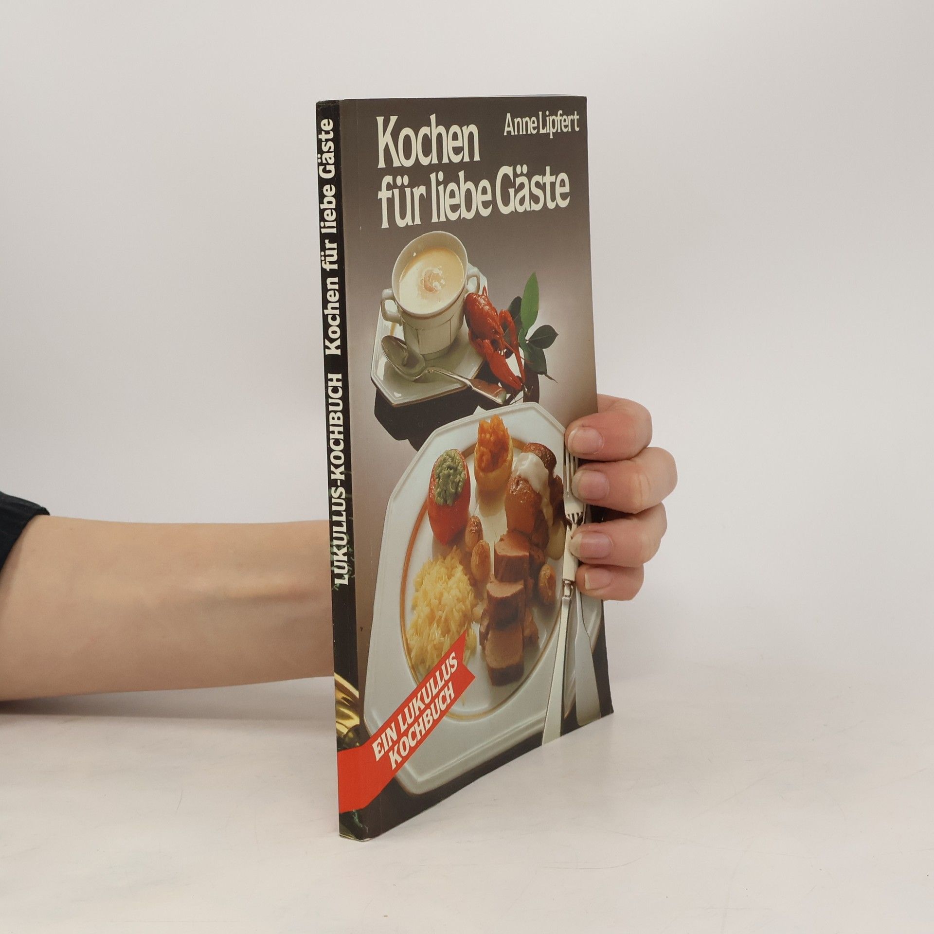 Anne Lipfert Kochen für Liebe Gäste