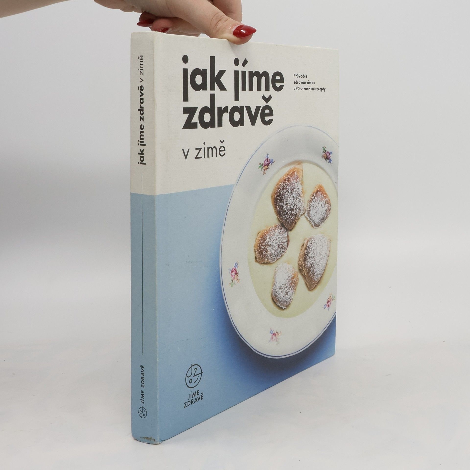 kolektiv Jak jíme zdravě v zimě