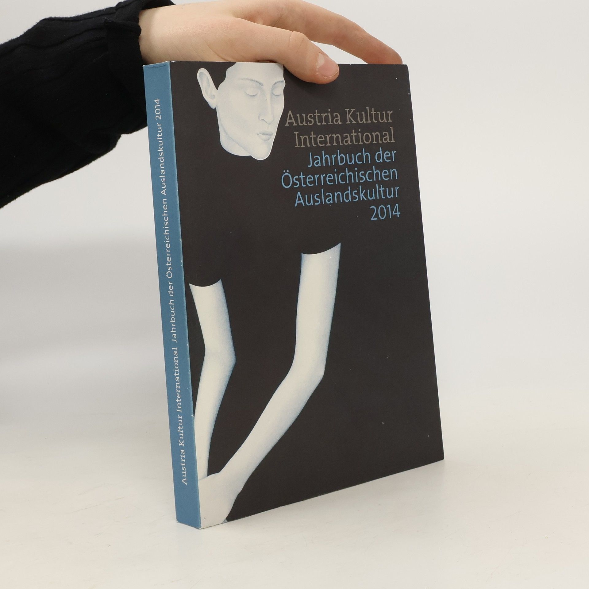 Autorenkollektiv Austria Kultur International. Jahrbuch der Österreichischen Auslandskultur 2014