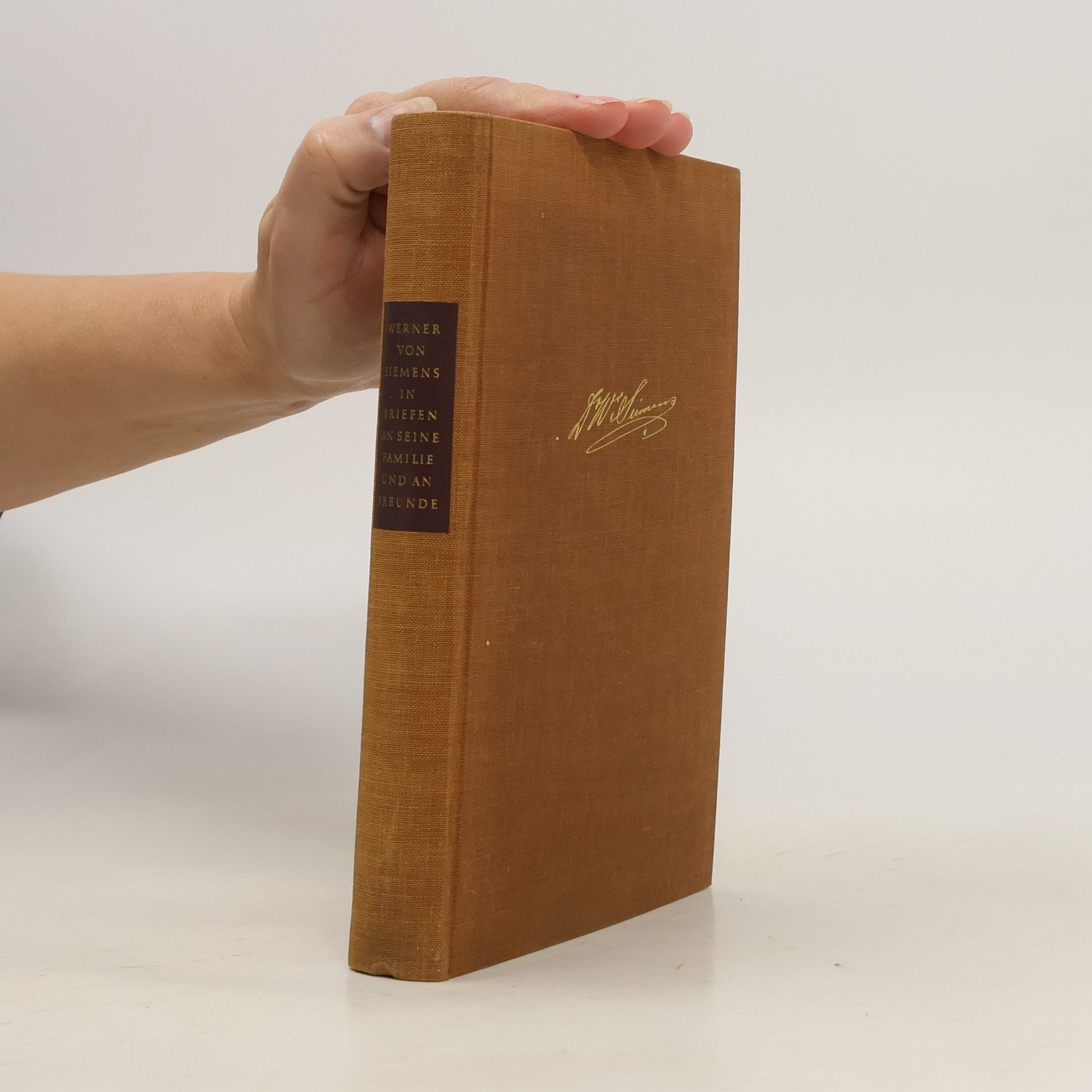 Auteurscollectief Werner von siemens in Briefen an Siene Familie und an Freunde