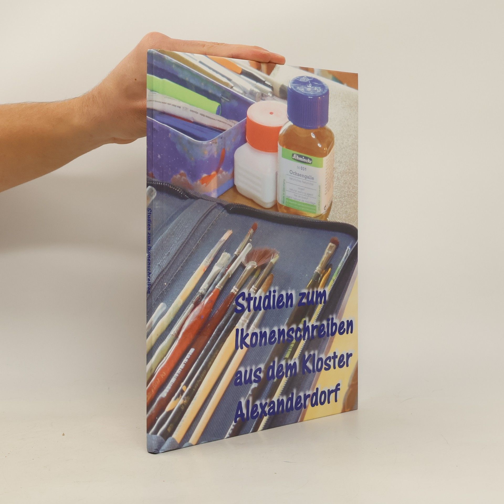 Autorenkollektiv Studien zum Ikonenschreiben aus dem Kloster Alexanderdorf