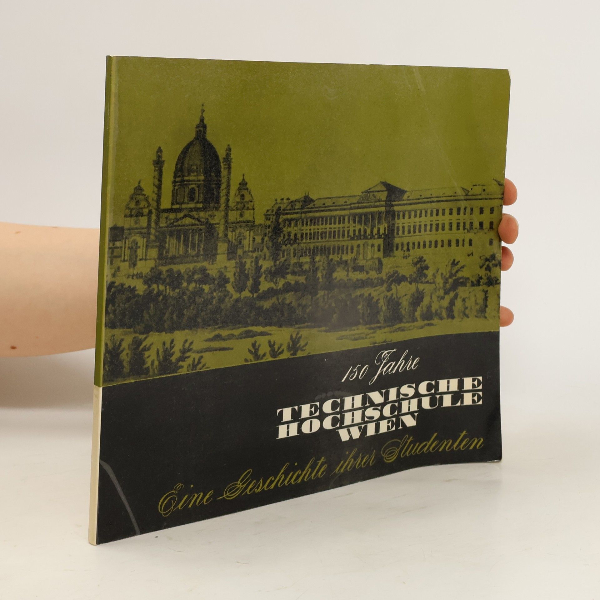 Autorenkollektiv 150 Jahre Technische Hochschule Wien