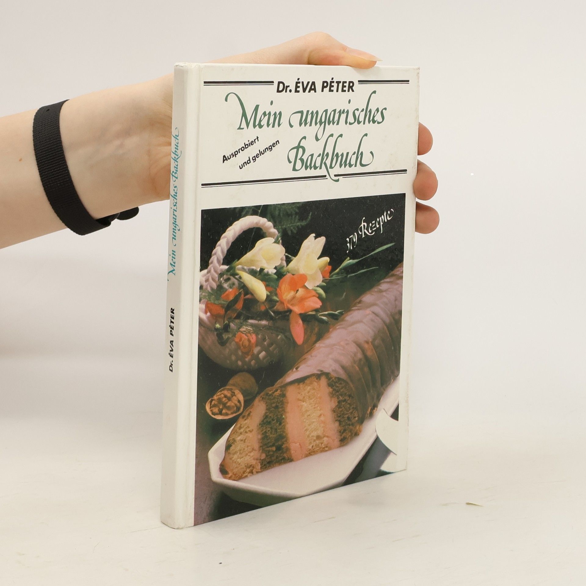 Eva Peter Mein ungarisches Backbuch