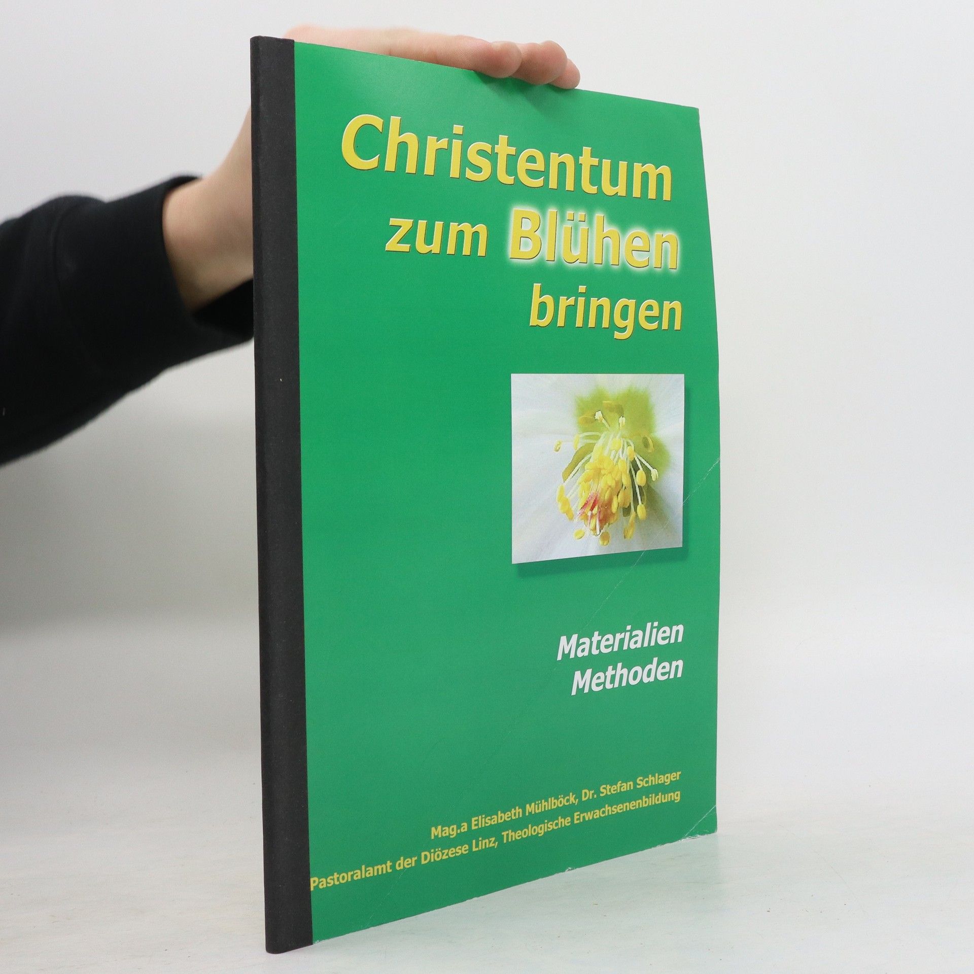 Autorenkollektiv Christentum zum Blühen bringen. Materialien Methoden