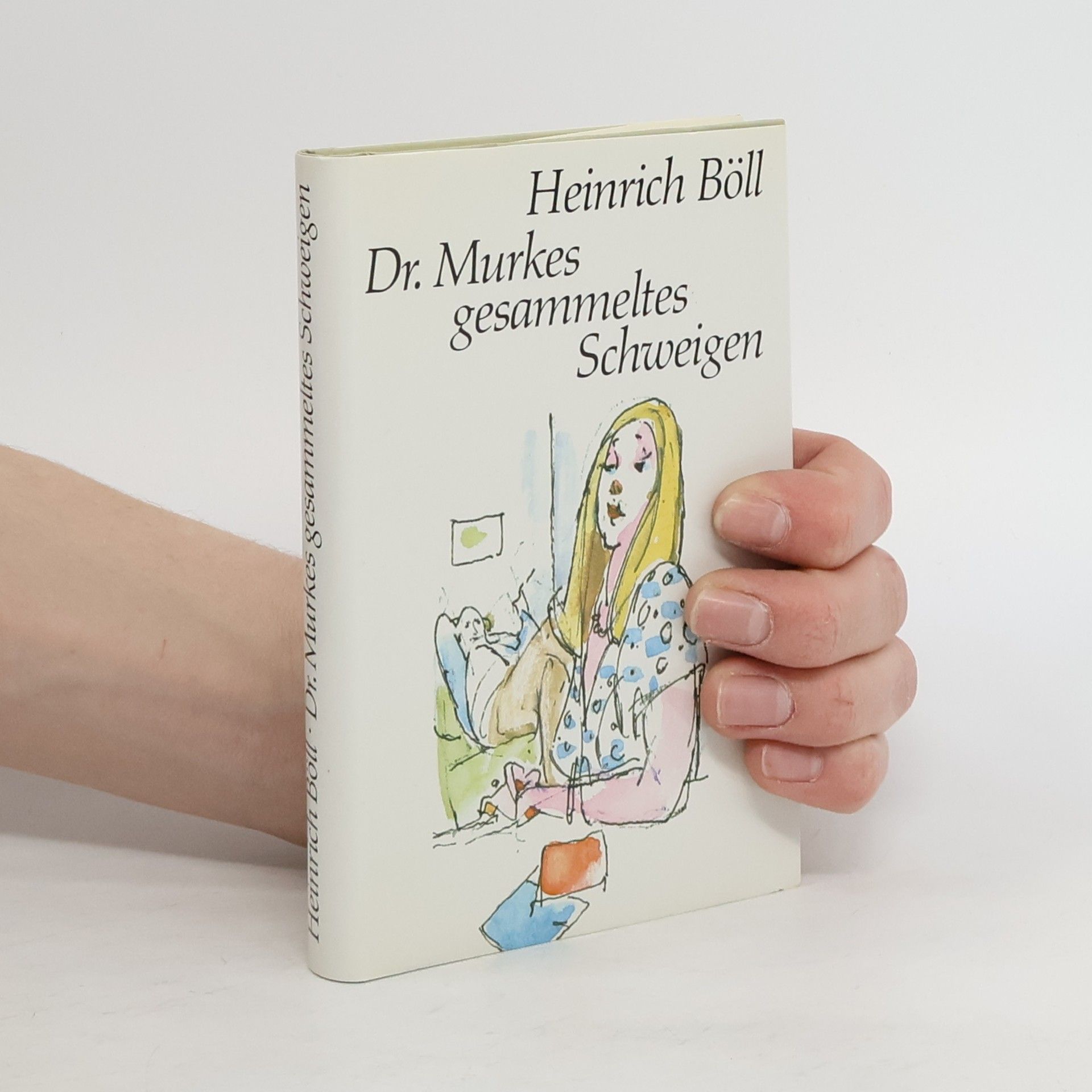 Heinrich Böll Dr. Murkes gesammeltes Schweigen