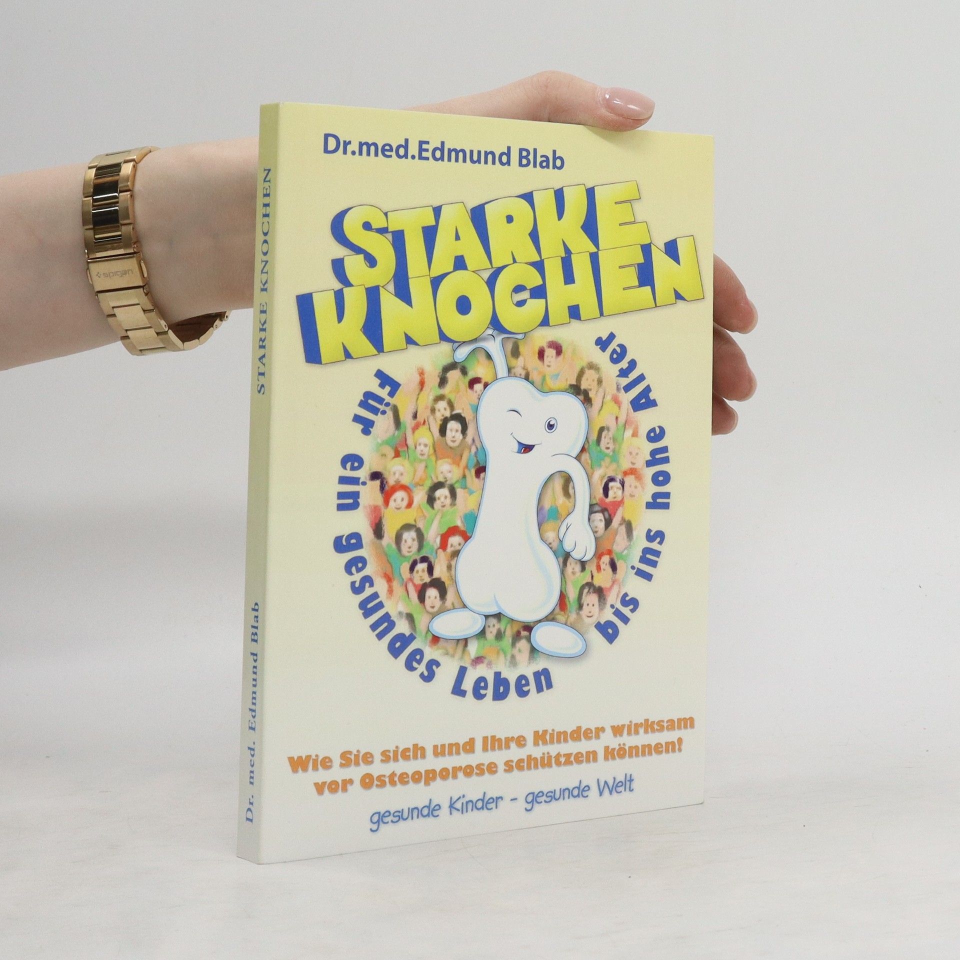 Edmund Blab Starke Knochen