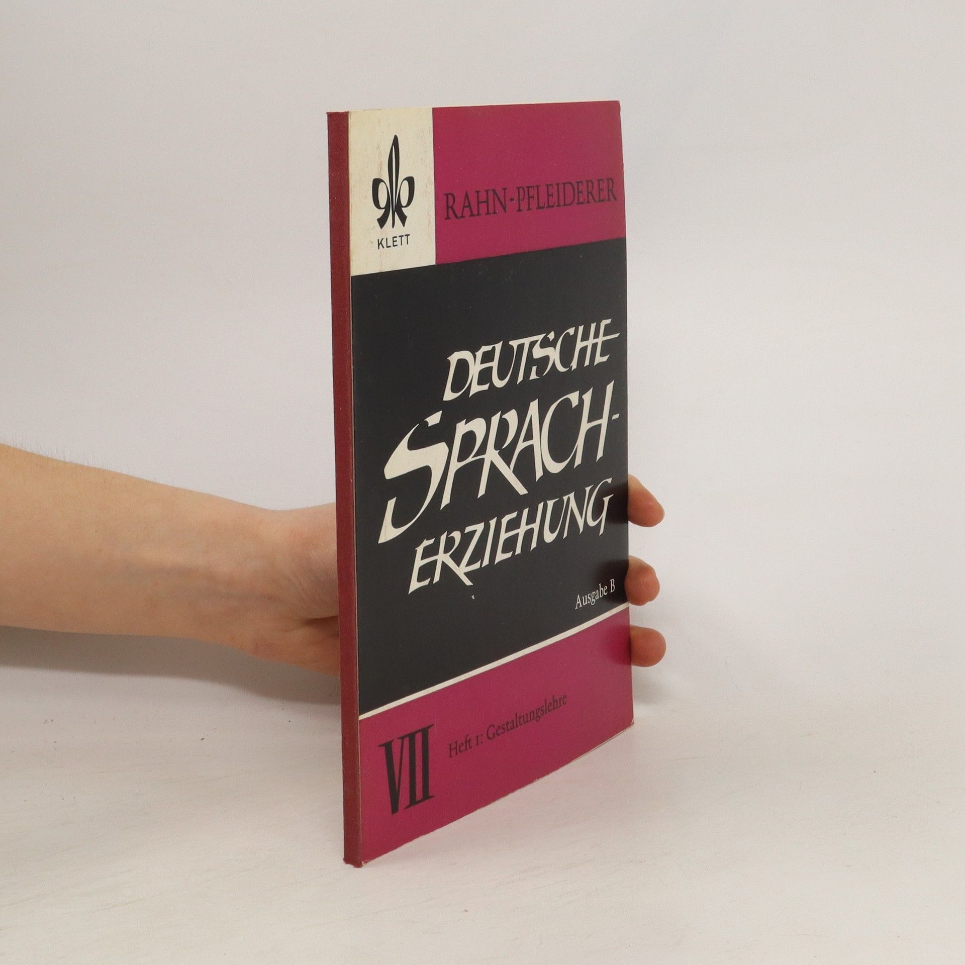 Autorenkollektiv Deutsche Spracherziehung. Ausgabe B